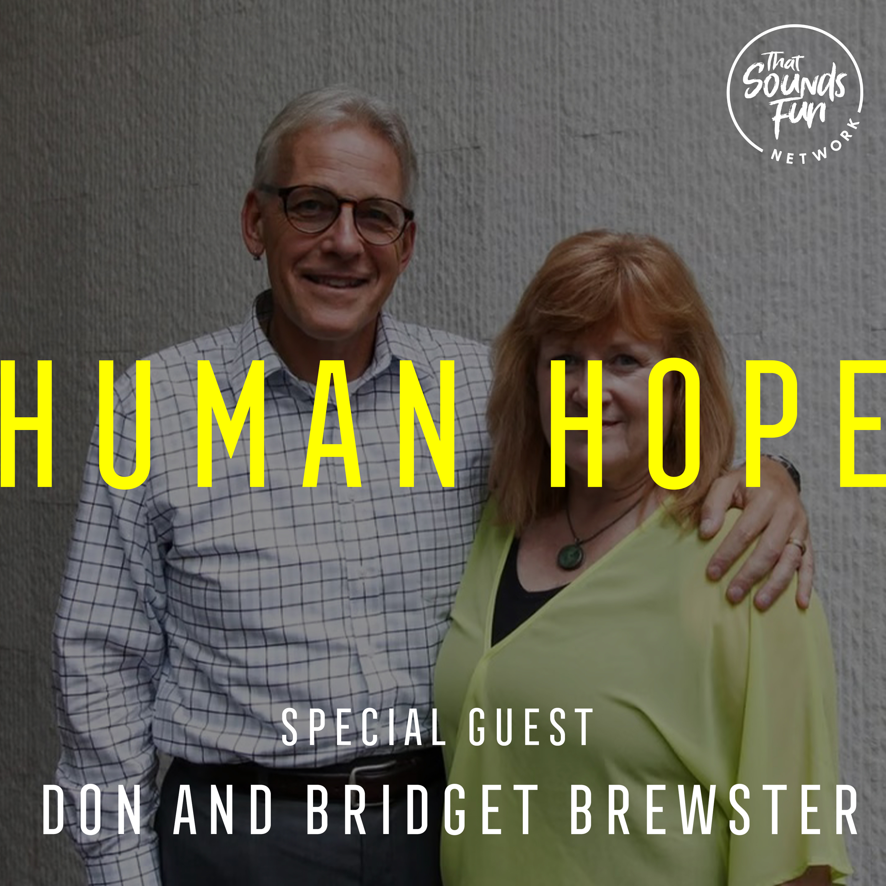 Episode 013 - Can We See Modern Day Human Slavery End In Our Lifetime? AIM Founders Don and Bridget Brewster Think We Can.