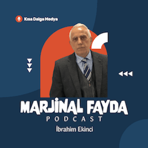 Marjinal Fayda 57 | Yabancı Şimşek'e değil Erdoğan'a bakıyor