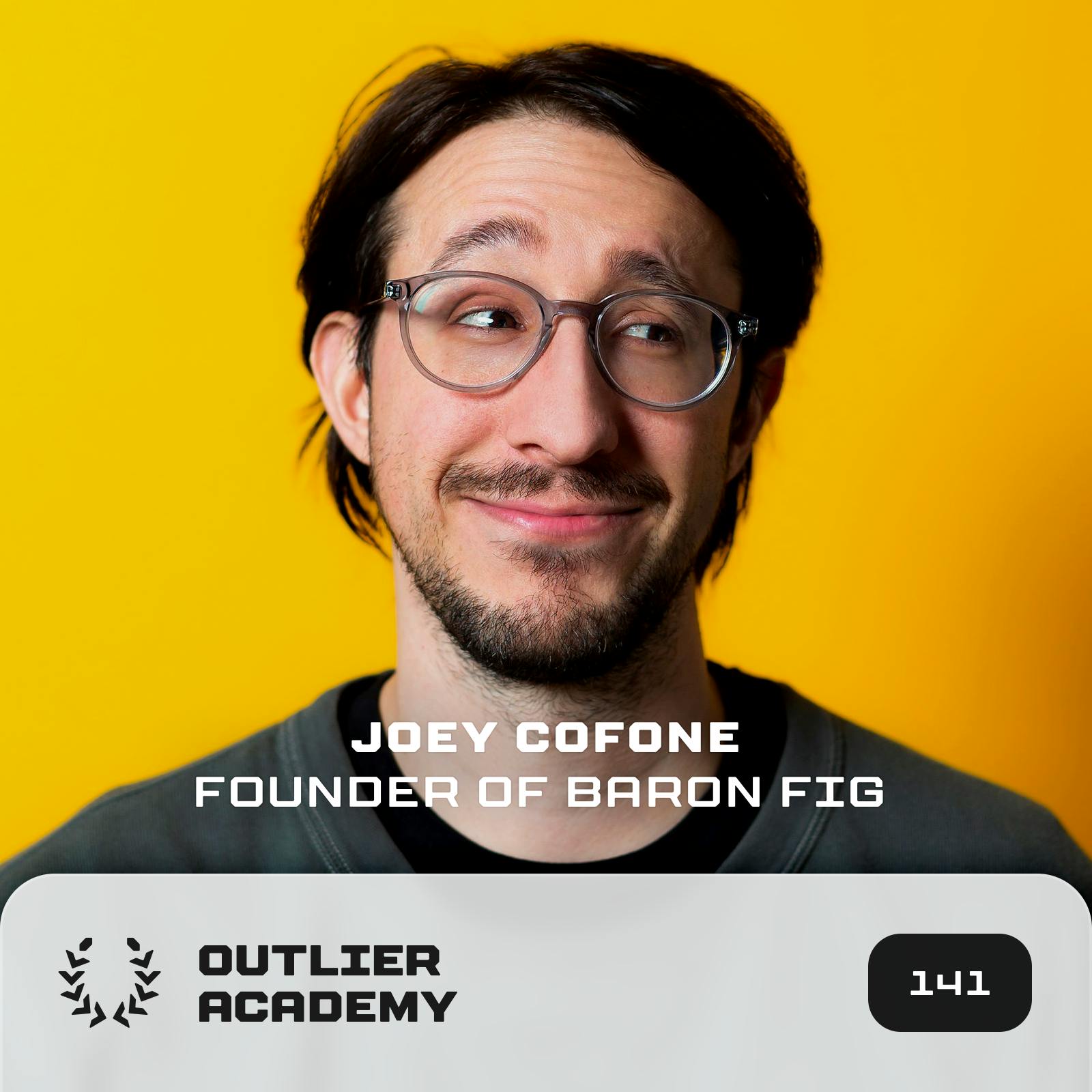 Trailer – #141 Joey Cofone, Founder & CEO of Baronfig | Favorite Baronfig Products, Skill vs Renown, Daily Disciplines, Favorite Books, and More Image