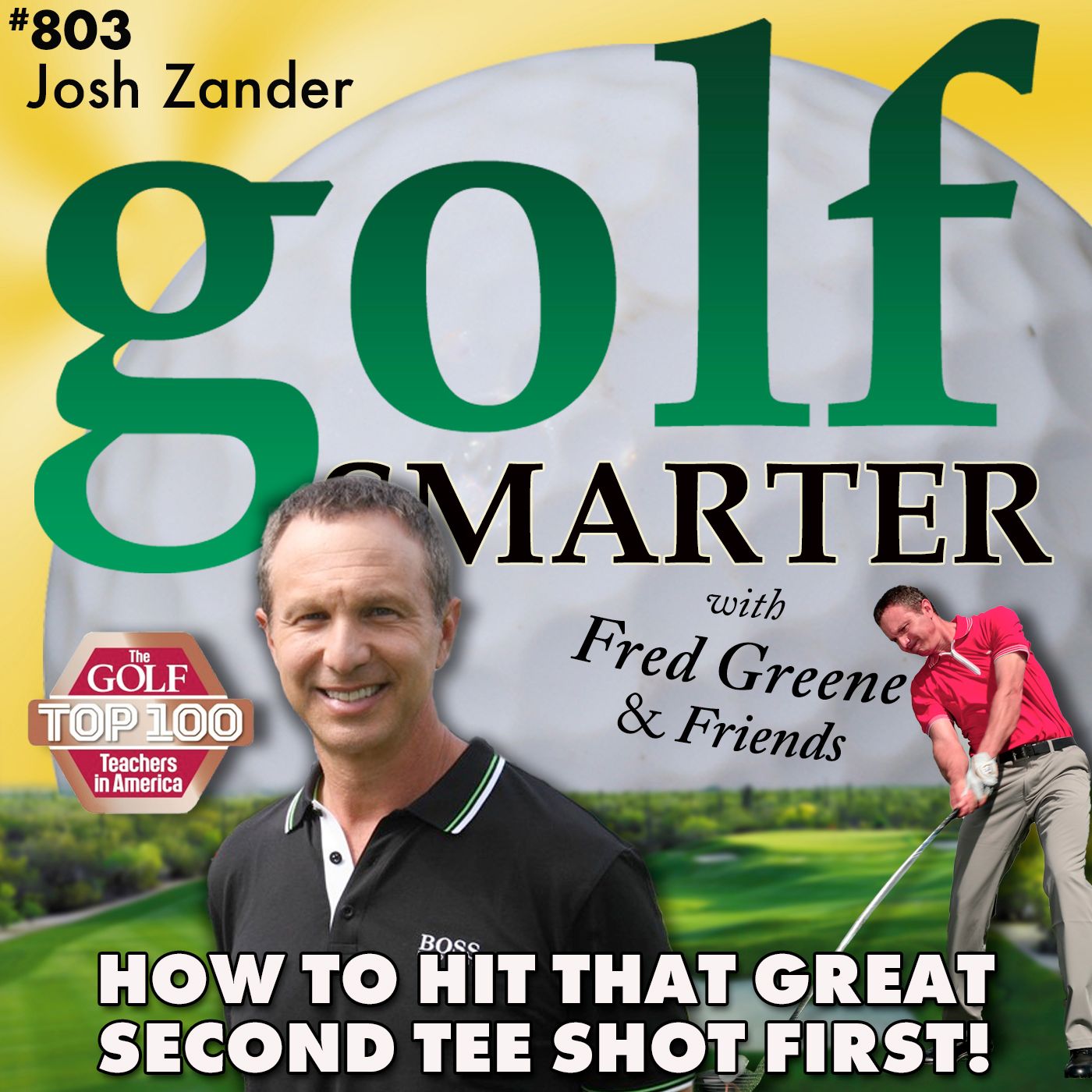 How to Hit That Great Second Tee Shot FIRST! with Josh Zander episode artwork