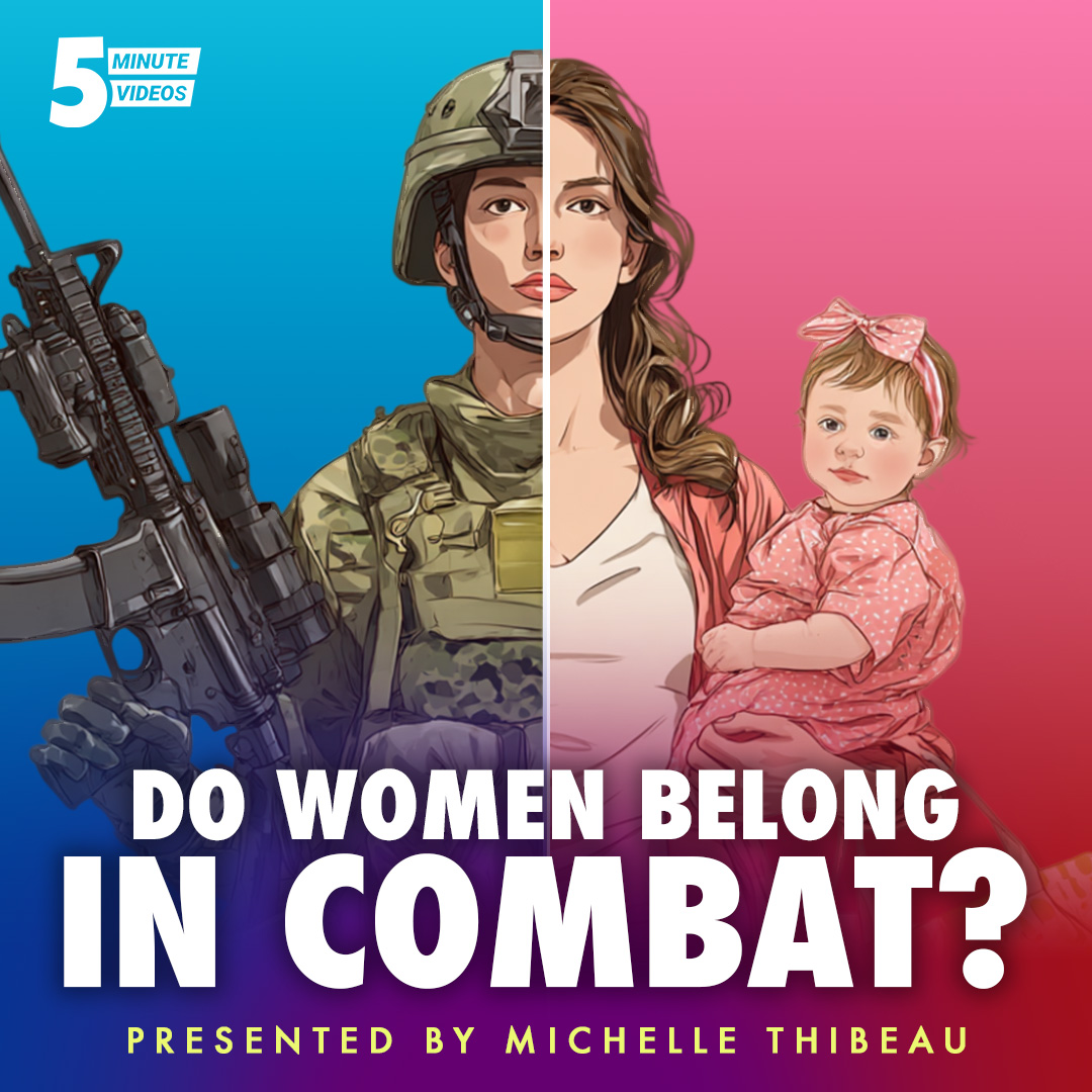 Do Women Belong in Combat? | Michelle Thibeau