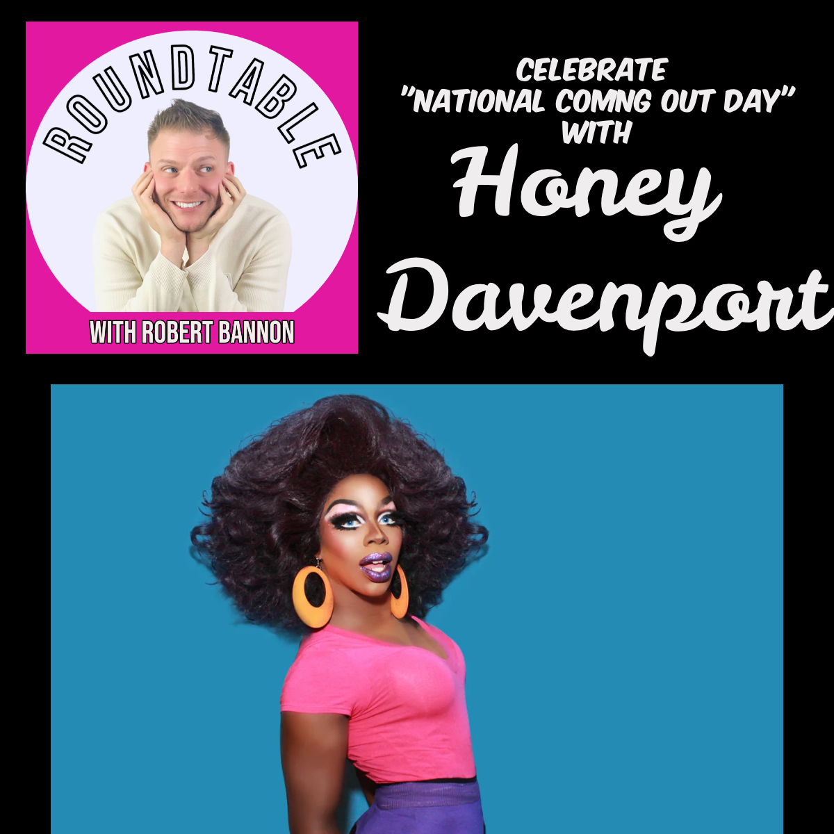 Drag Superstar Honey Davenport Celebrates "National Coming Out Day!"