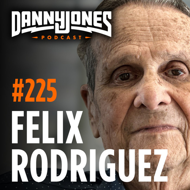 #225 - CIA's Hidden Weapon: The Man Who Hunted Down Che Guevara | Felix Rodriguez