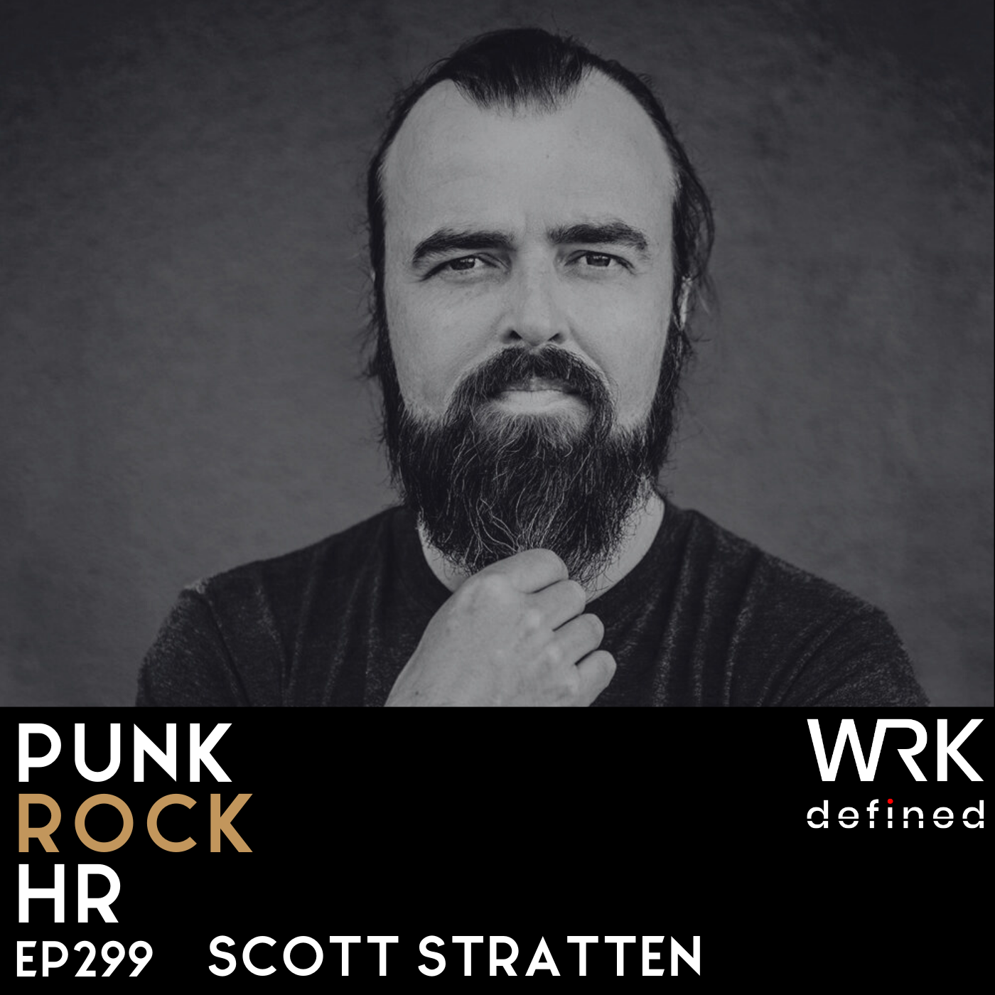 299: The Human Cost of AI in HR with Scott Stratten