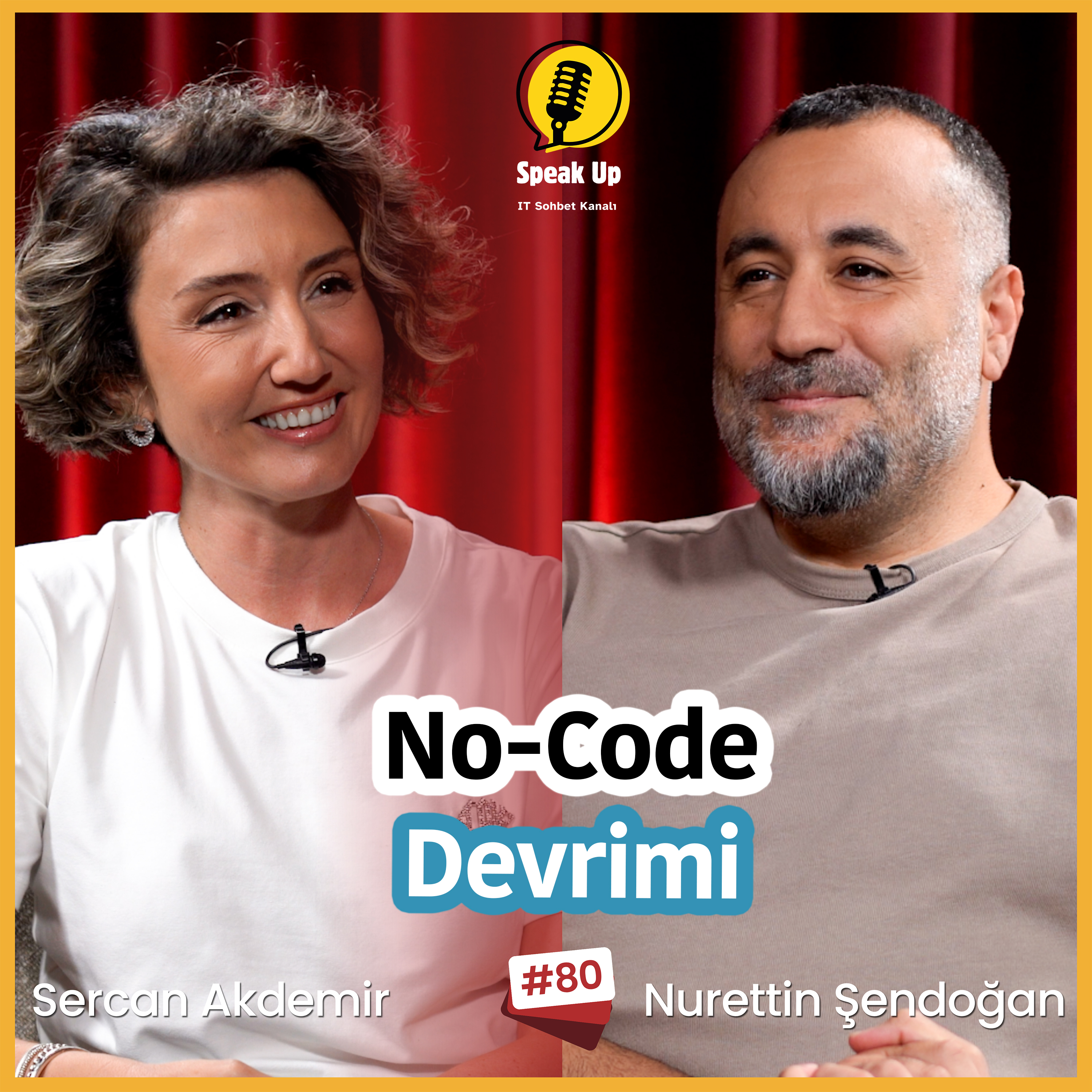 Yapay Zekâ Çağında No-Code: Şirketlere Hız ve Rekabet Avantajı / Nurettin Şendoğan & Sercan Akdemir episode artwork