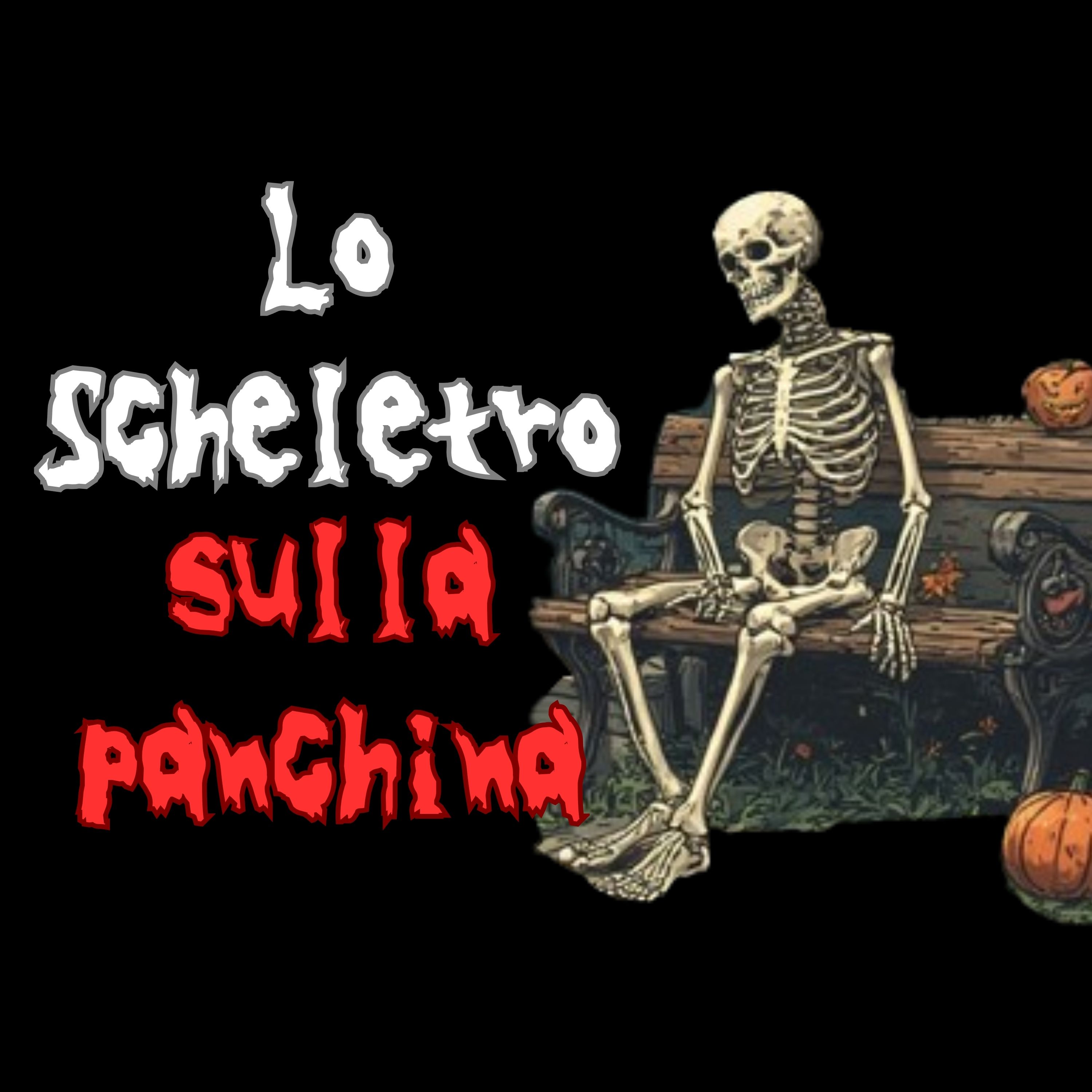 Lo SCHELETRO sulla PANCHINA - storia horror episode artwork