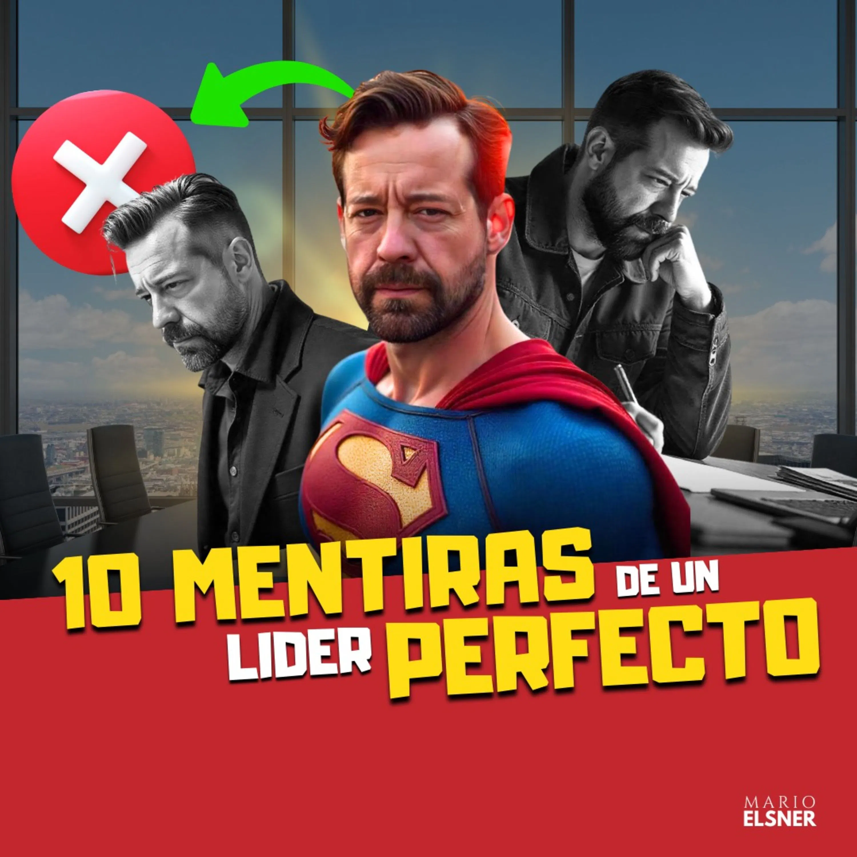 T3 E#054.- Las 10 MENTIRAS del Líder PERFECTO (Las que nadie quiere aceptar)