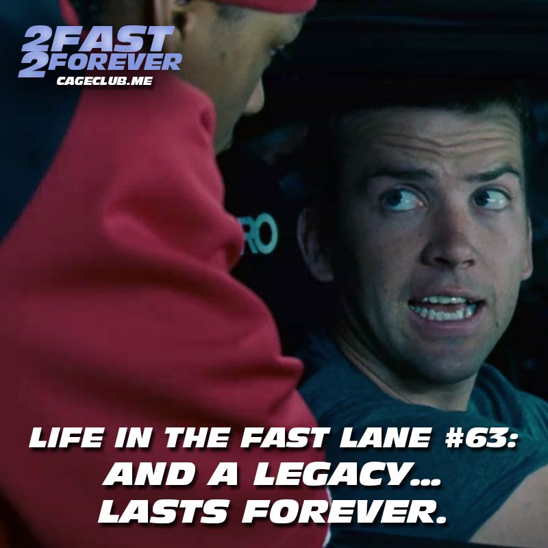 And a legacy… lasts Forever. | Life in the Fast Lane #63