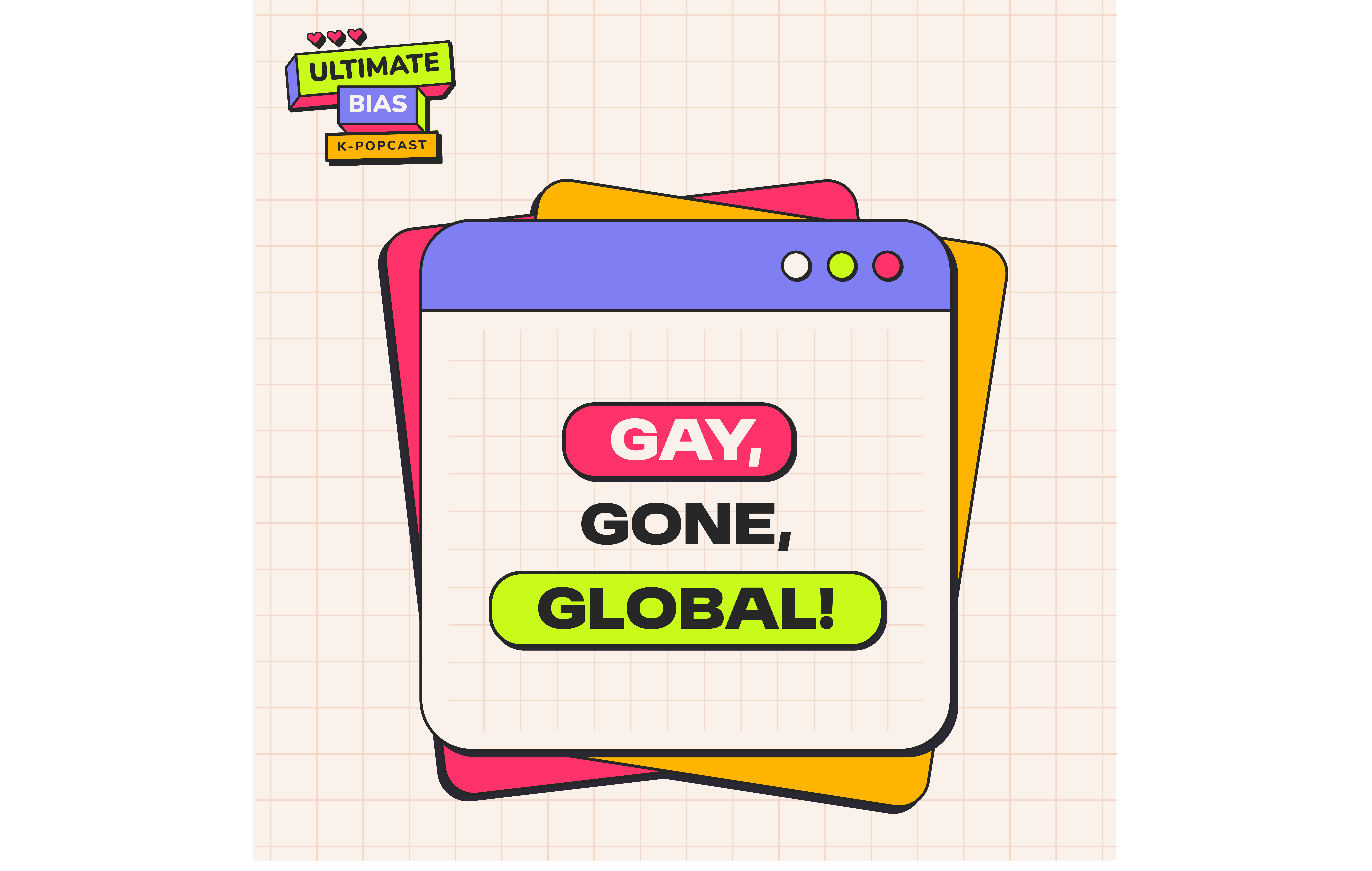 Gay, Gone, Global!