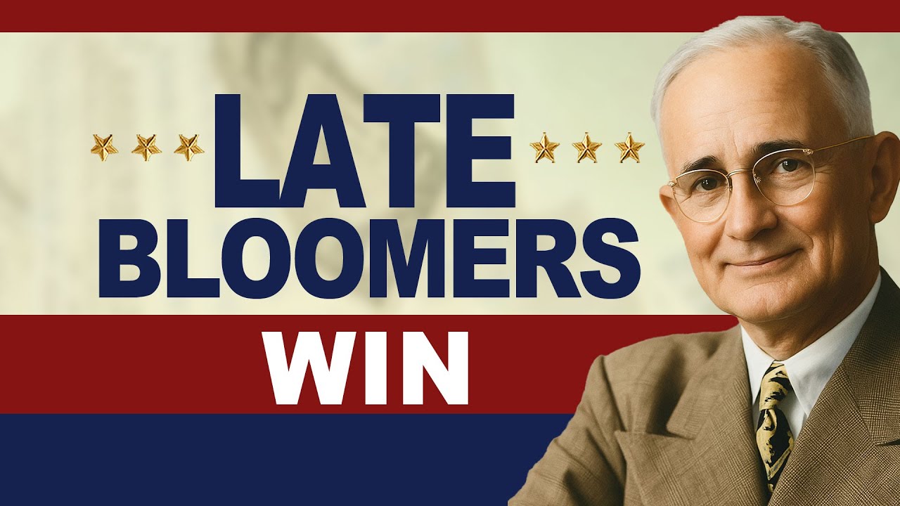 Late Bloomers Always Win | The Truth About Timing - Napoleon Hill