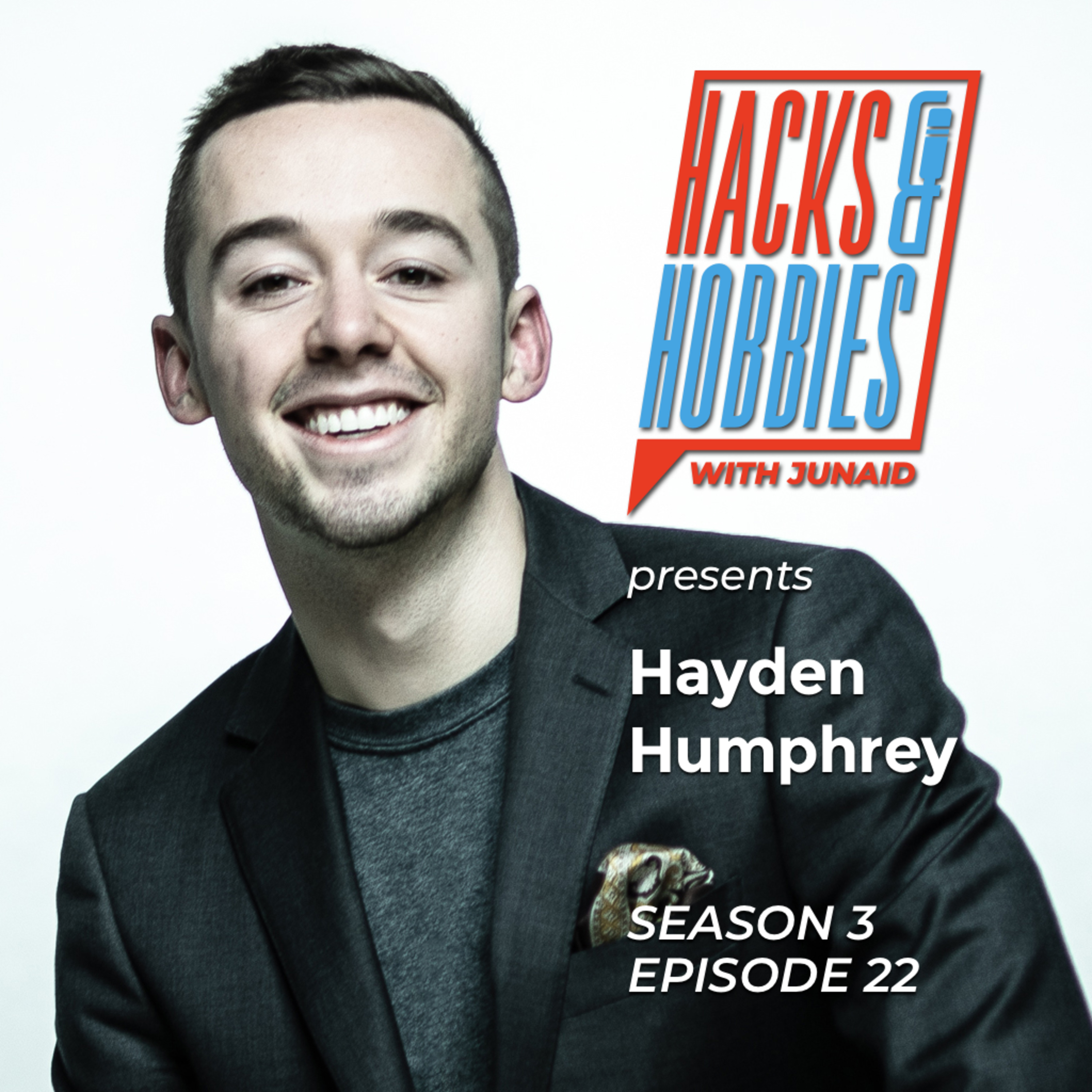 E322 - Hayden Humphrey - How to be highly motivated rockstars and get paid to be yourself
