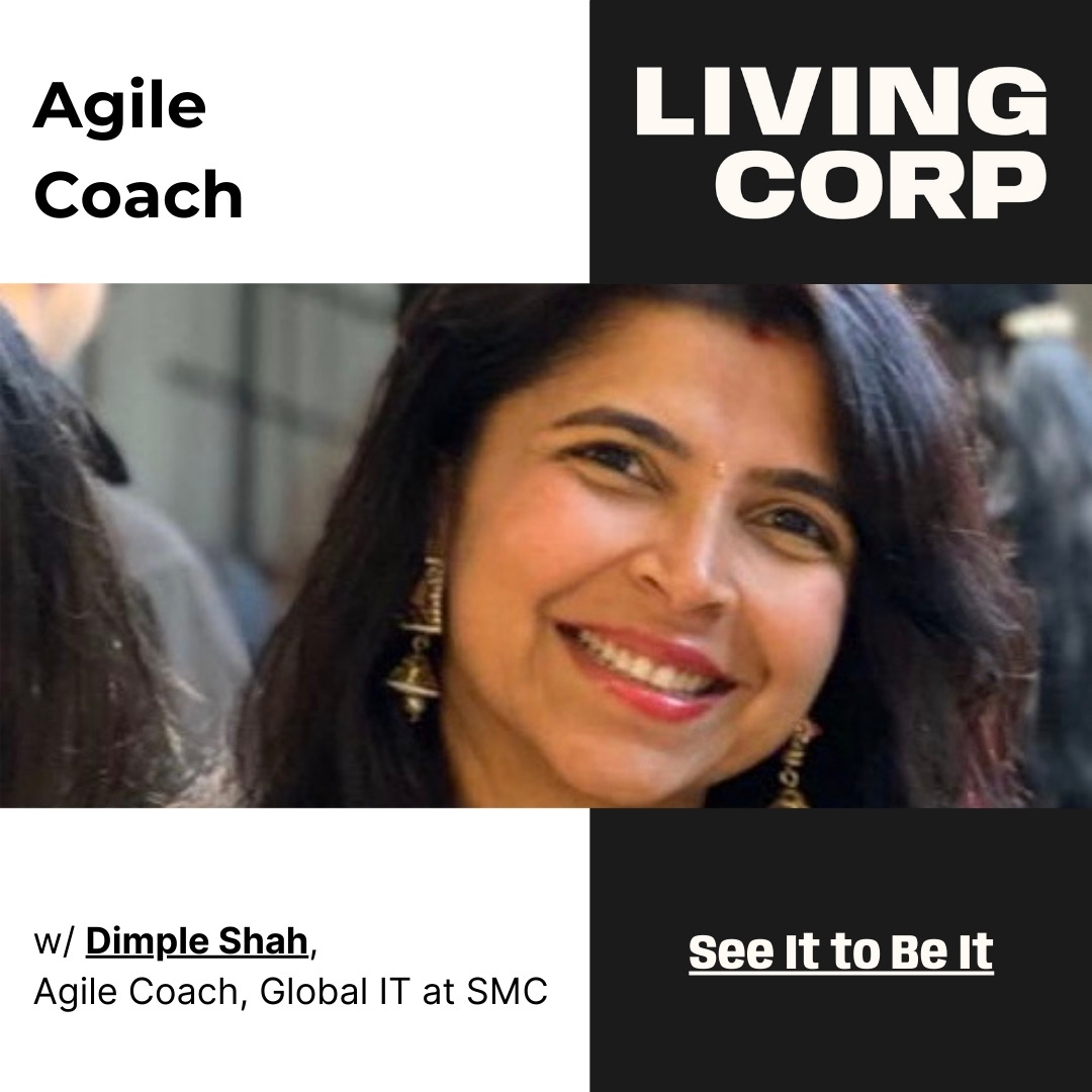 See It to Be It : Agile Coach (w/ Dimple Shah) episode artwork