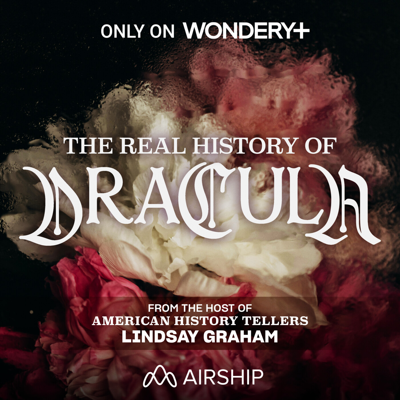 Introducing: The Real History of Dracula from Airship and Wondery