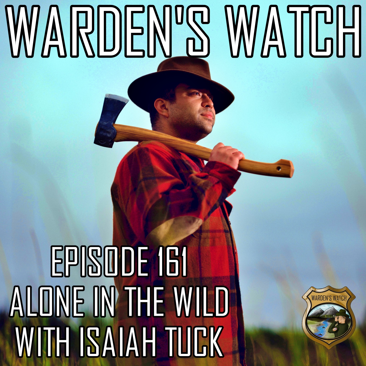 161 Alone in the Wild – with Isaiah Tuck