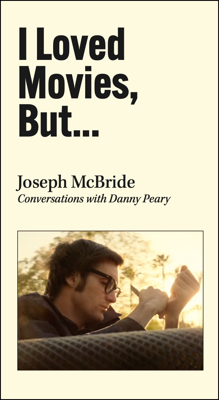 Joseph McBride talks I Loved Movies But...
