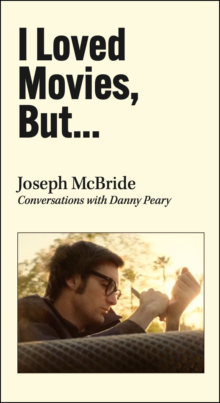 Joseph McBride talks I Loved Movies But... Joseph McBride talks I Loved Movies But...