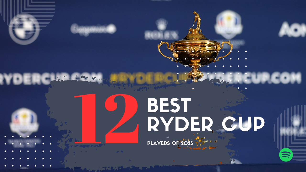 12 Best Ryder Cup Players of 2025