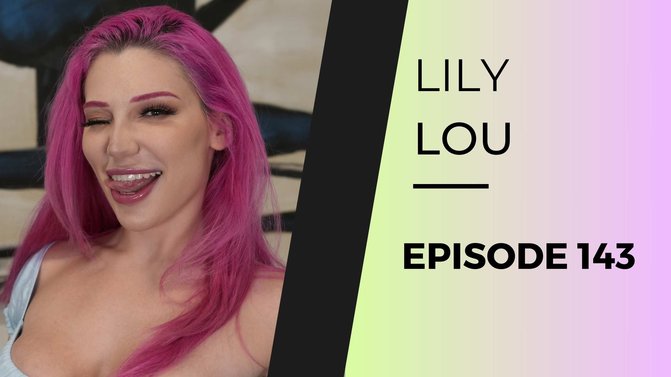 LILY LOU | EP 143 (After Dark) episode artwork