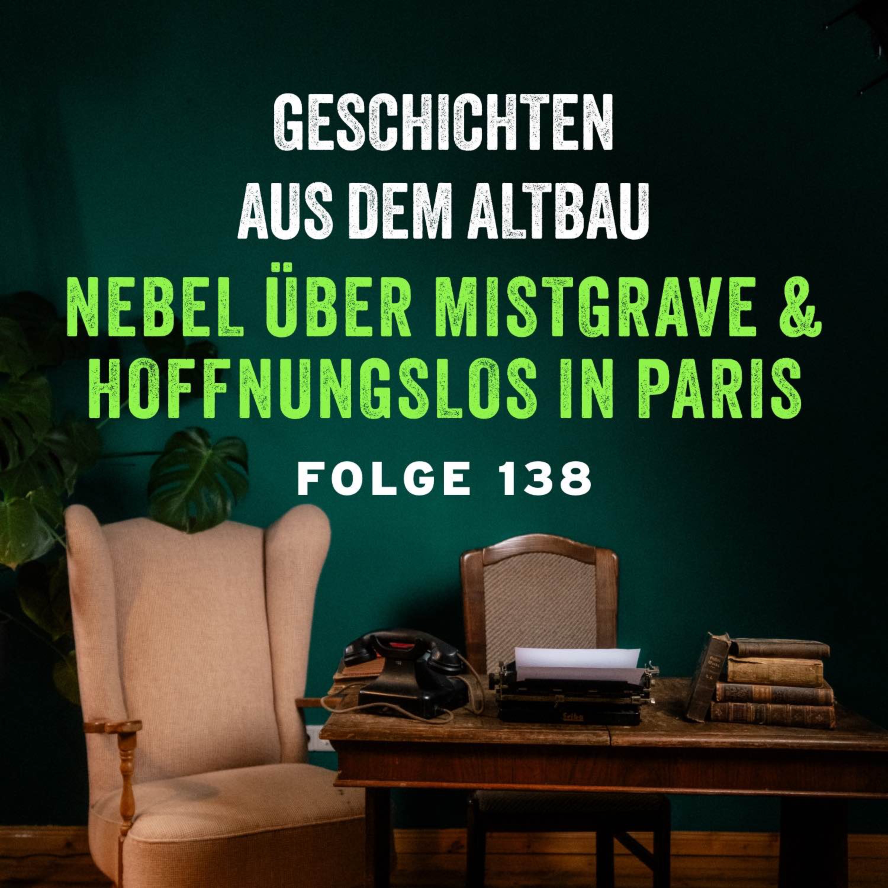 #138 - Nebel über Mistgrave und Hoffnungslos in Paris episode artwork
