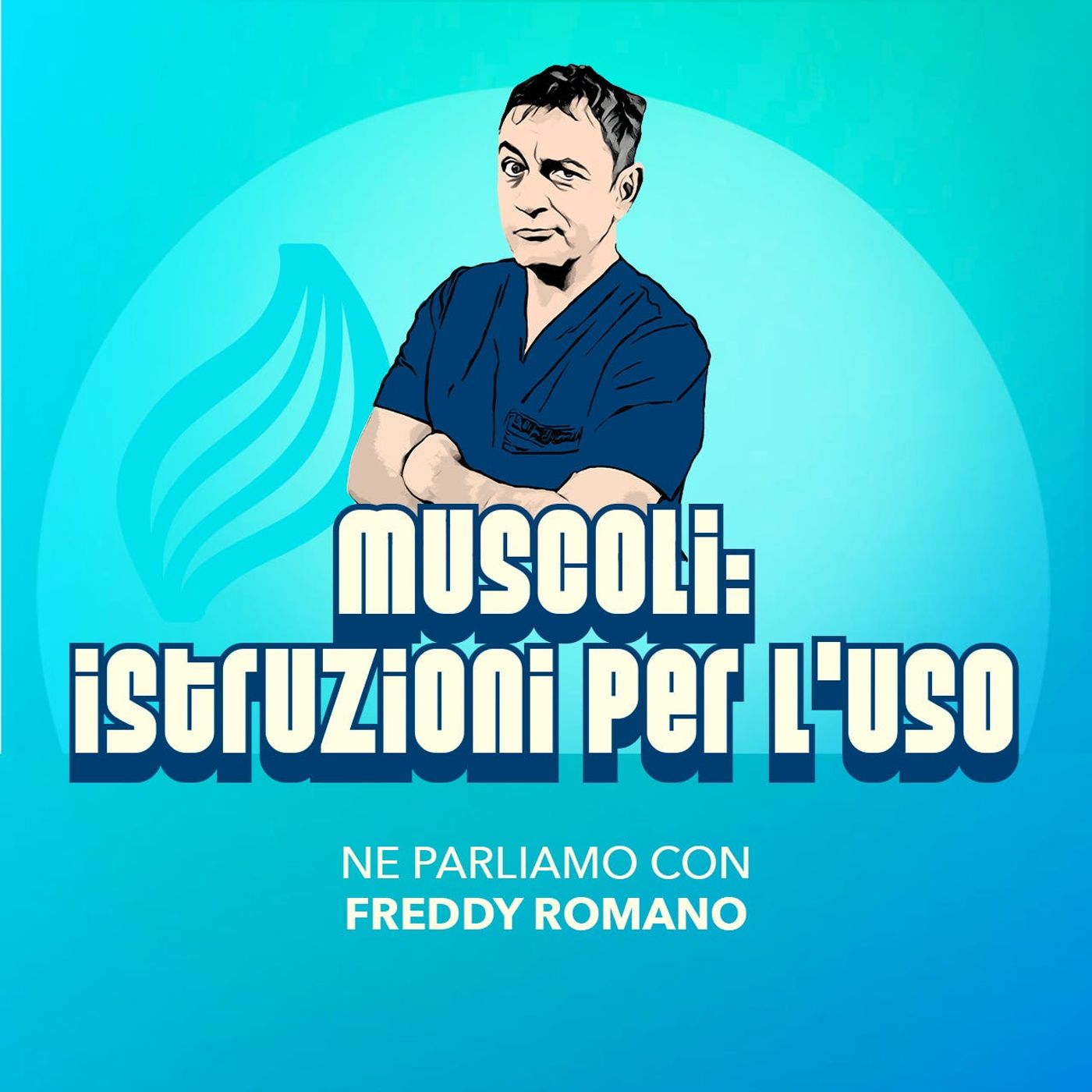 Muscoli: istruzioni per l’uso episode artwork