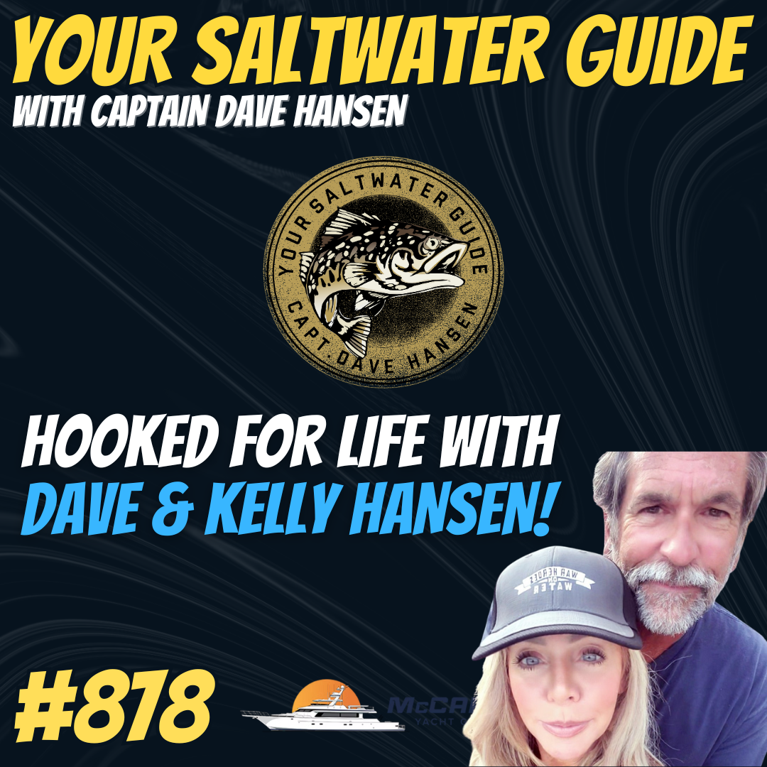 Hooked for Life with Dave & Kelly Hansen! #878