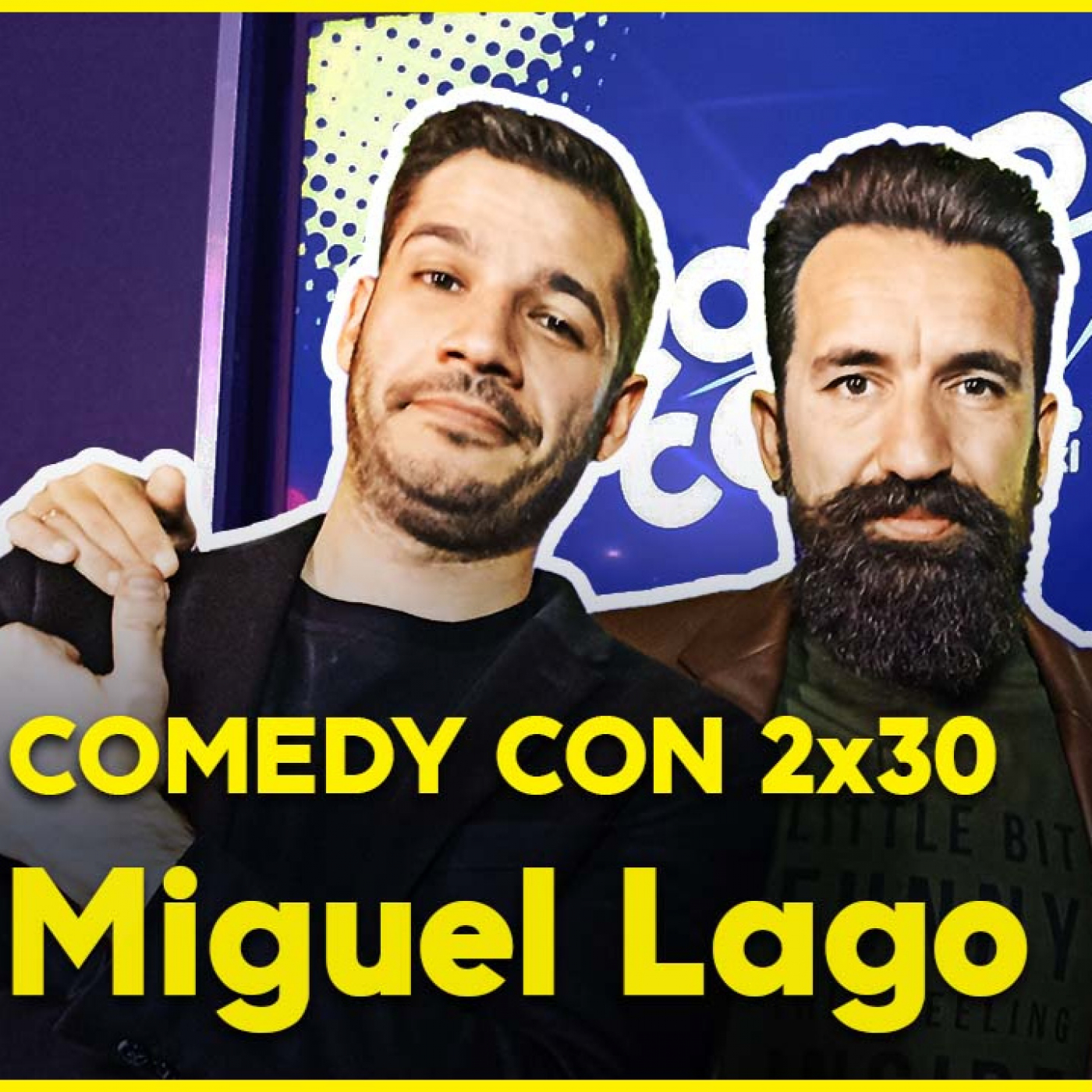 👾Comedy Con 2x30 feat. Miguel Lago episode artwork