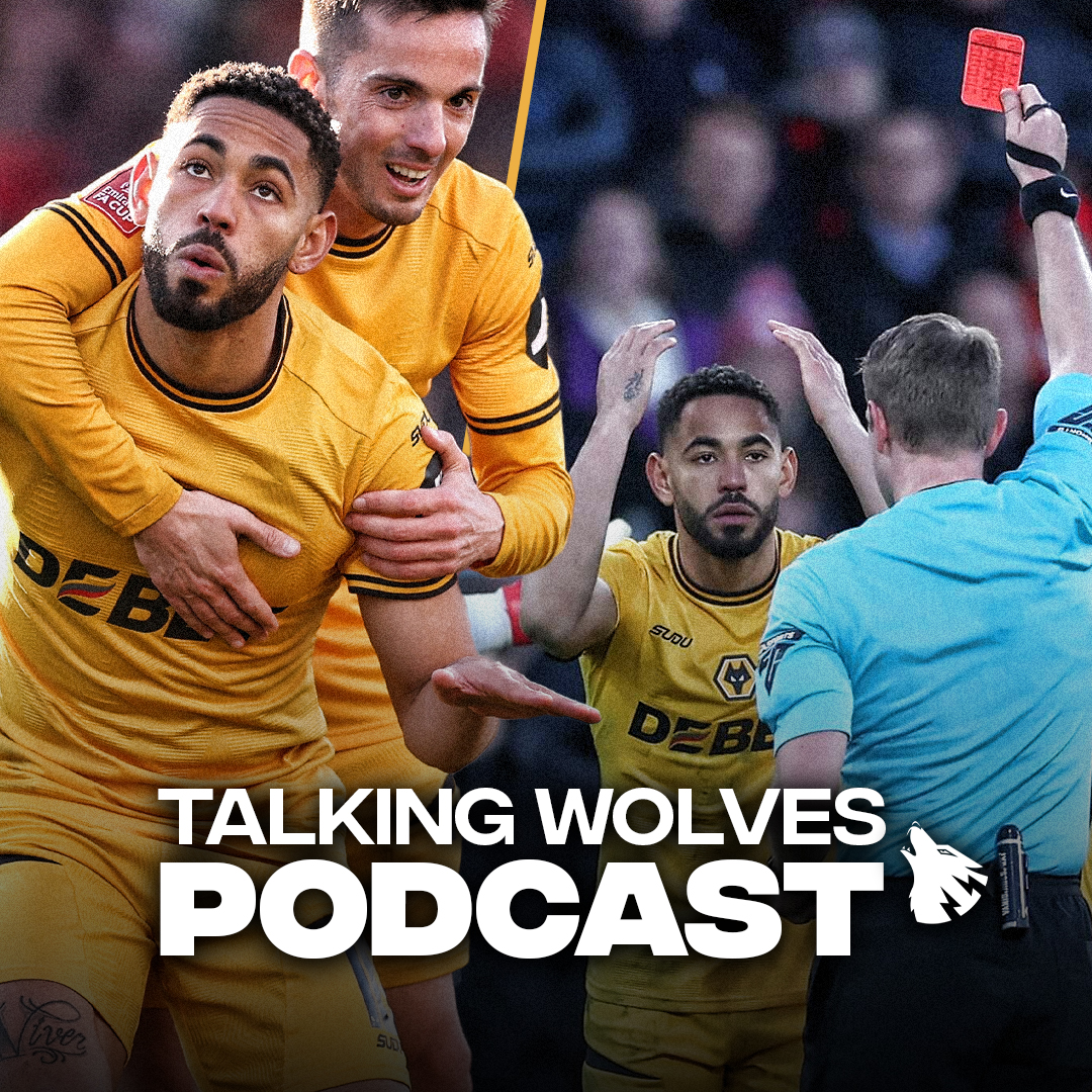 Cunha Turns From Hero To Zero In Cup Exit - Talking Wolves Podcast episode artwork