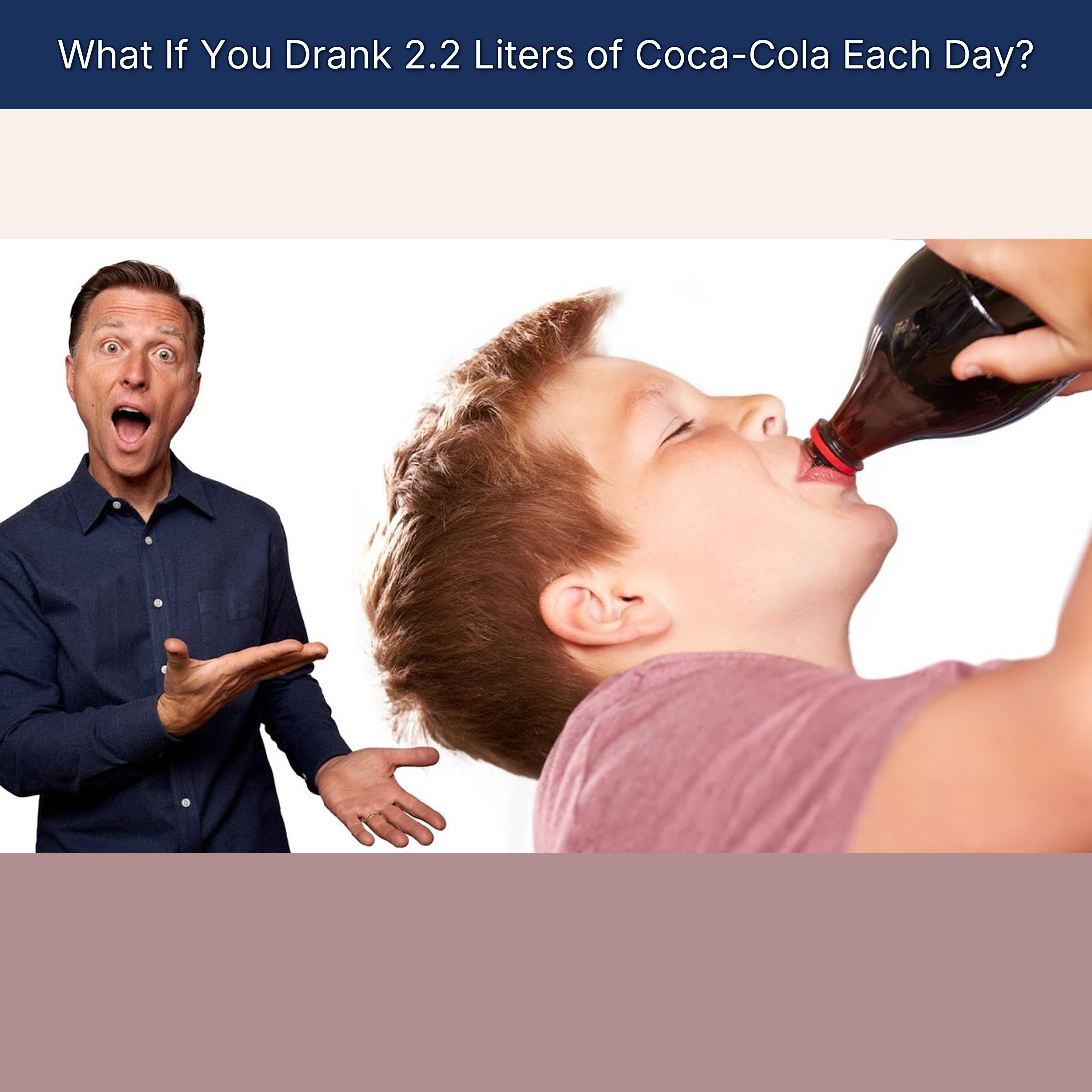 What If You Drank 2.2 Liters of Coca-Cola Each Day?