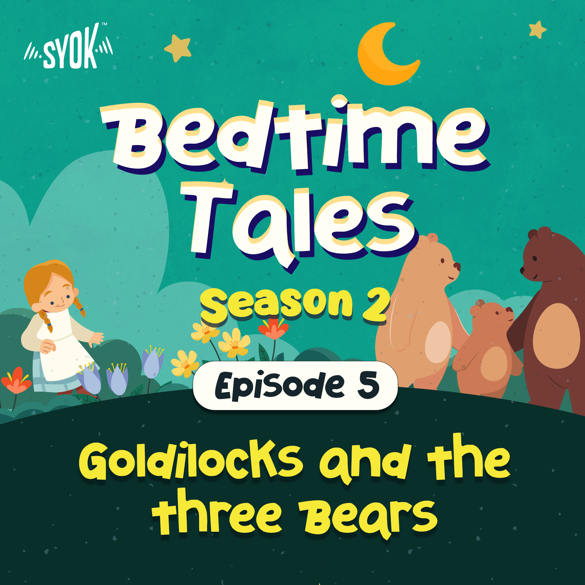 Goldilocks and The Three Bears Part 1 | Bedtime Tales S2E5 episode artwork