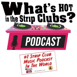 What's HOT in the Strip Clubs?