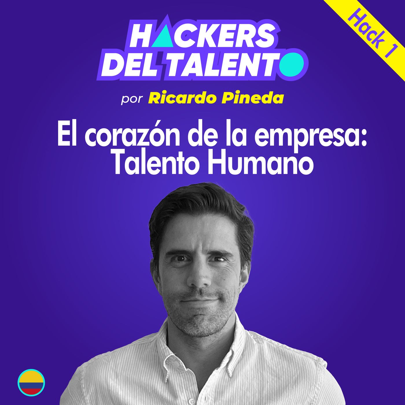 Hack 001 - El corazón de la empresa - Ricardo Pineda episode artwork