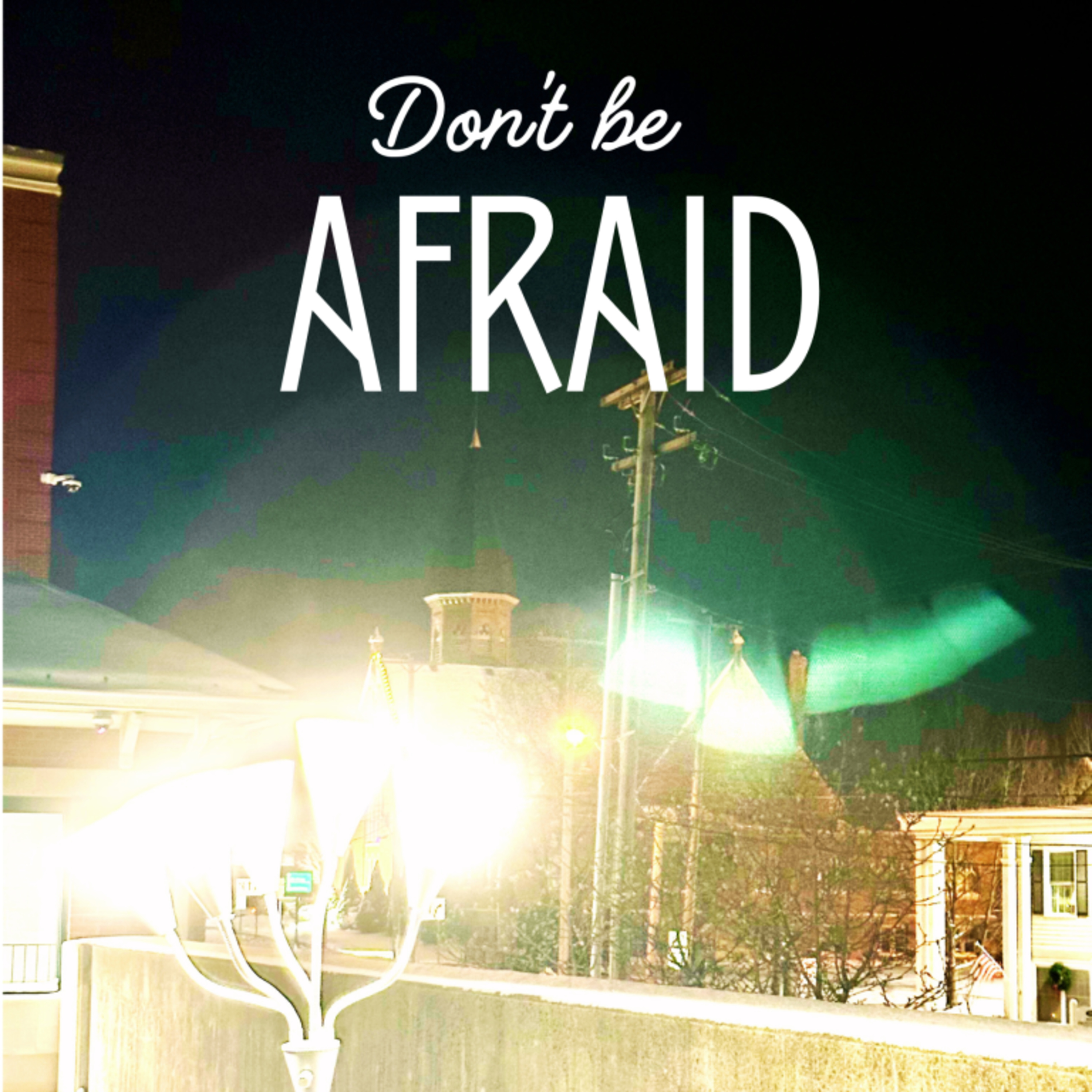 Do Not Be Afraid episode artwork