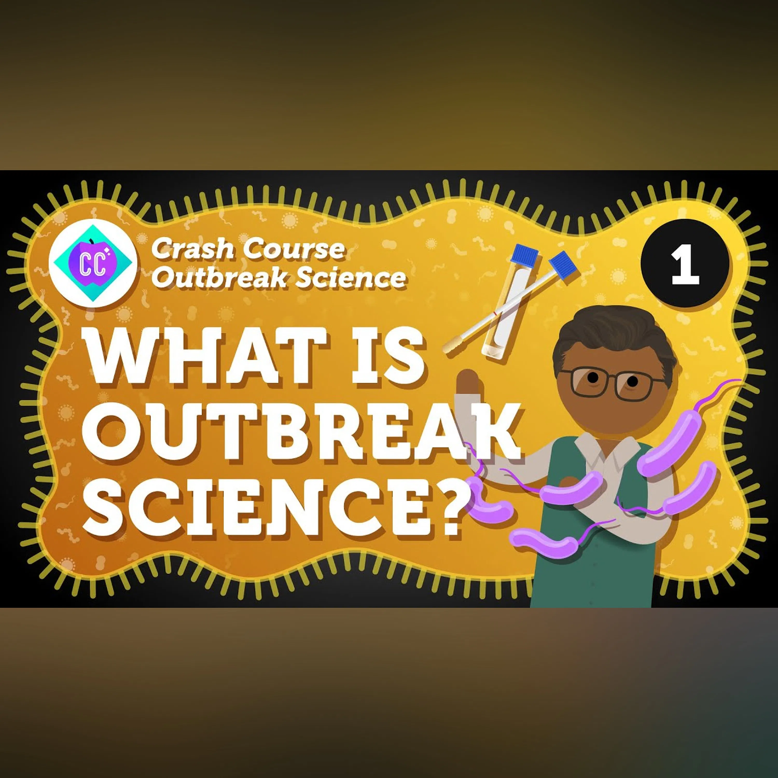 What Is Outbreak Science? Crash Course Outbreak Science #1