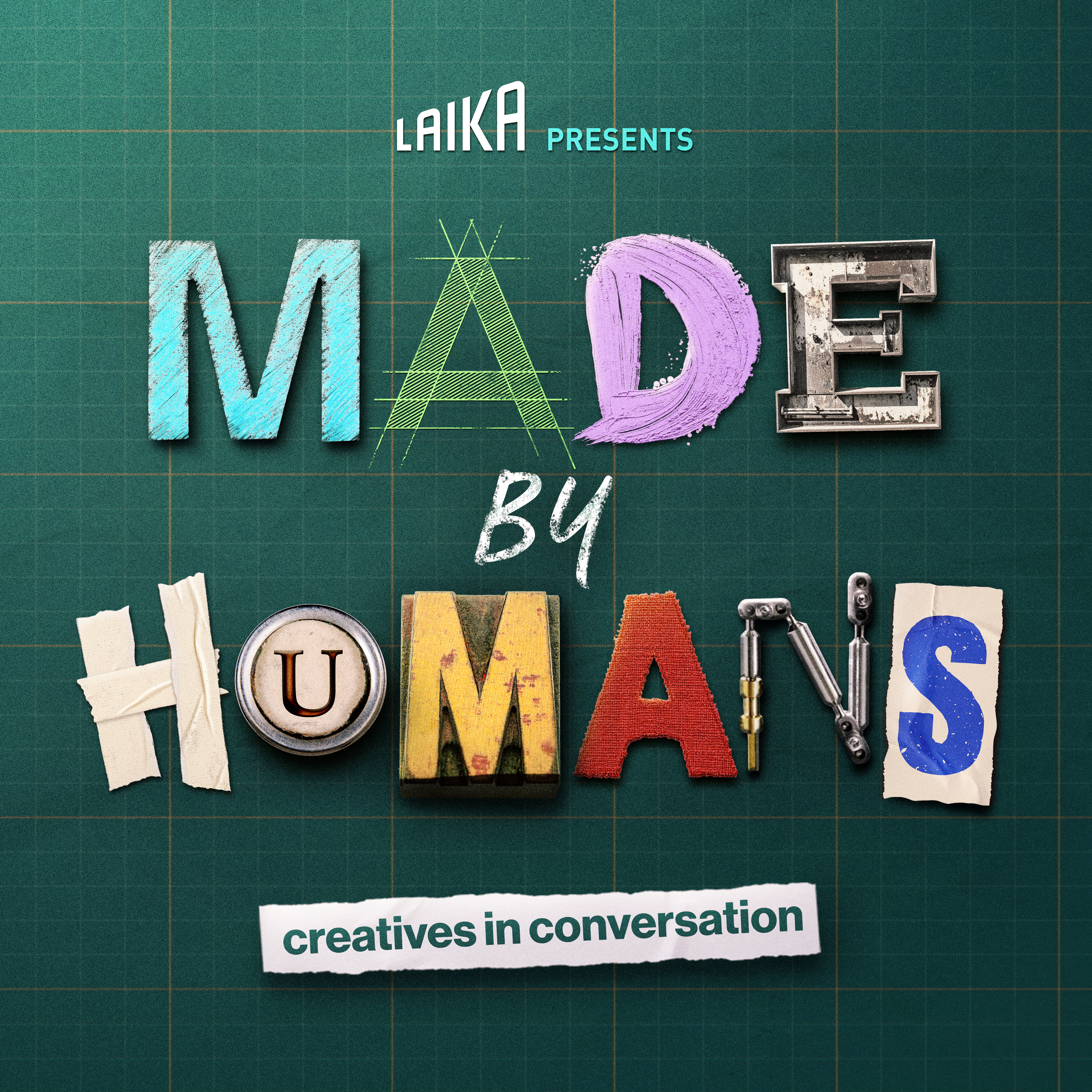 LAIKA presents - MADE BY HUMANS: CREATIVES IN CONVERSATION podcast artwork