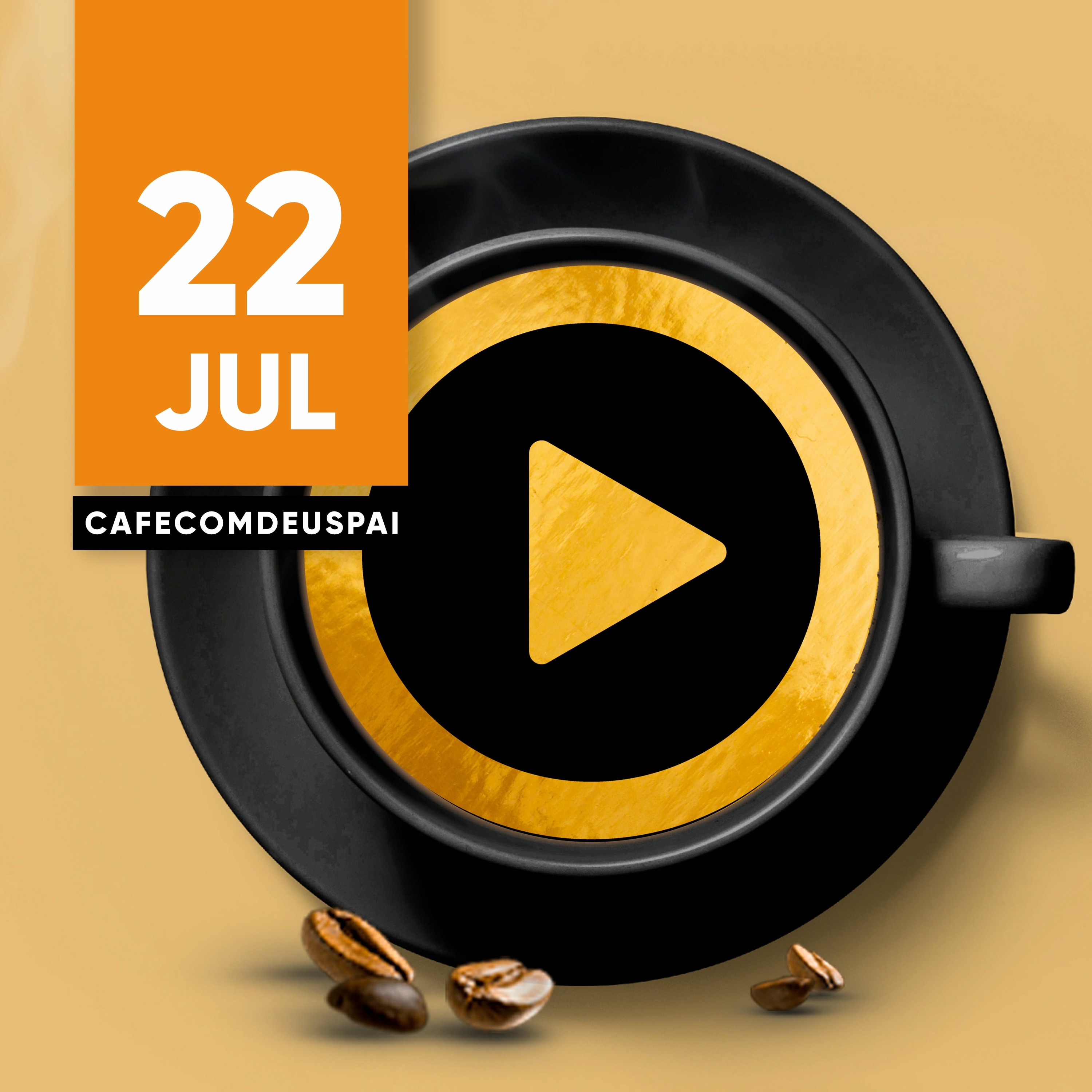 Café com Deus Pai 22/jul