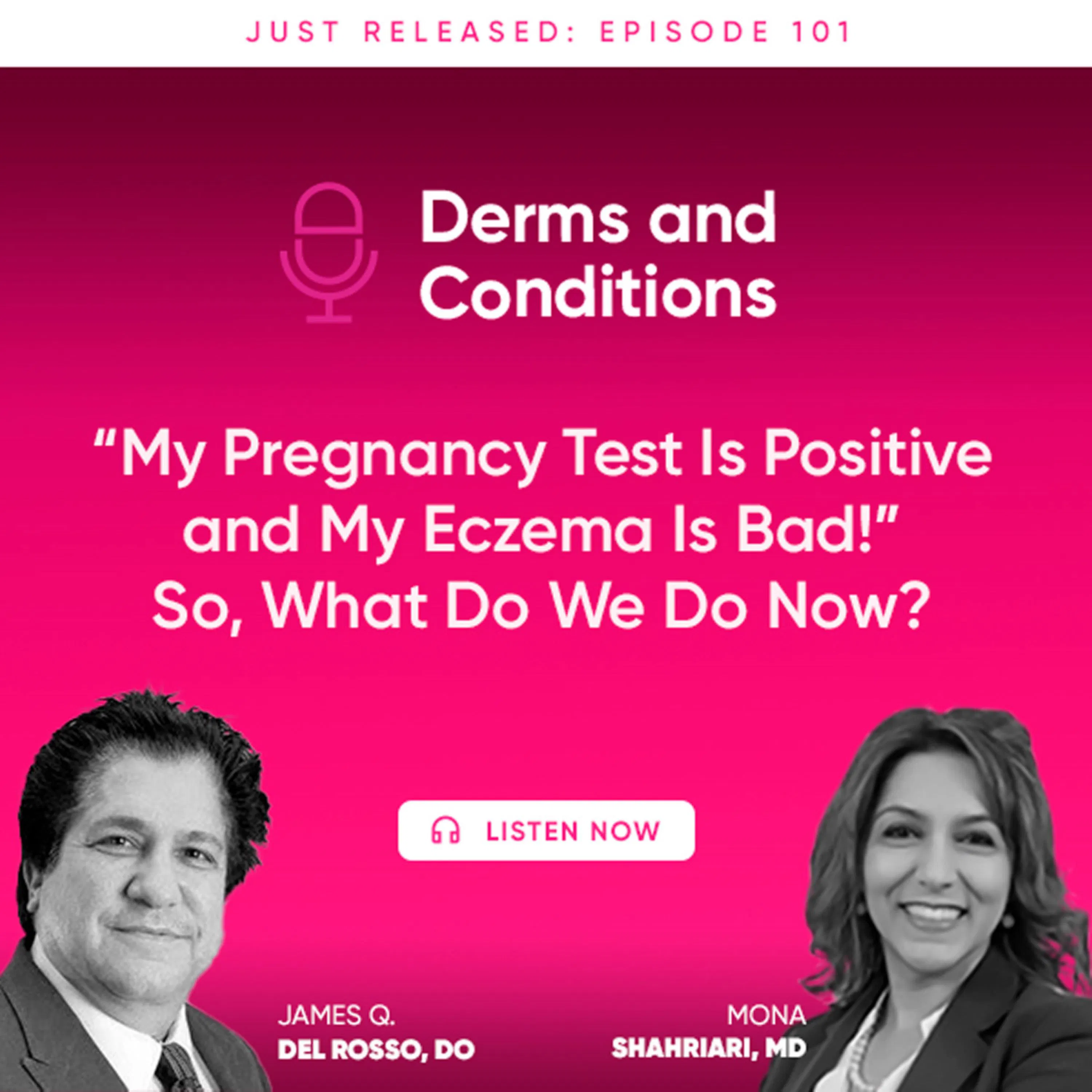 My Pregnancy Test Is Positive and My Eczema Is Bad!” So, What Do We Do Now?