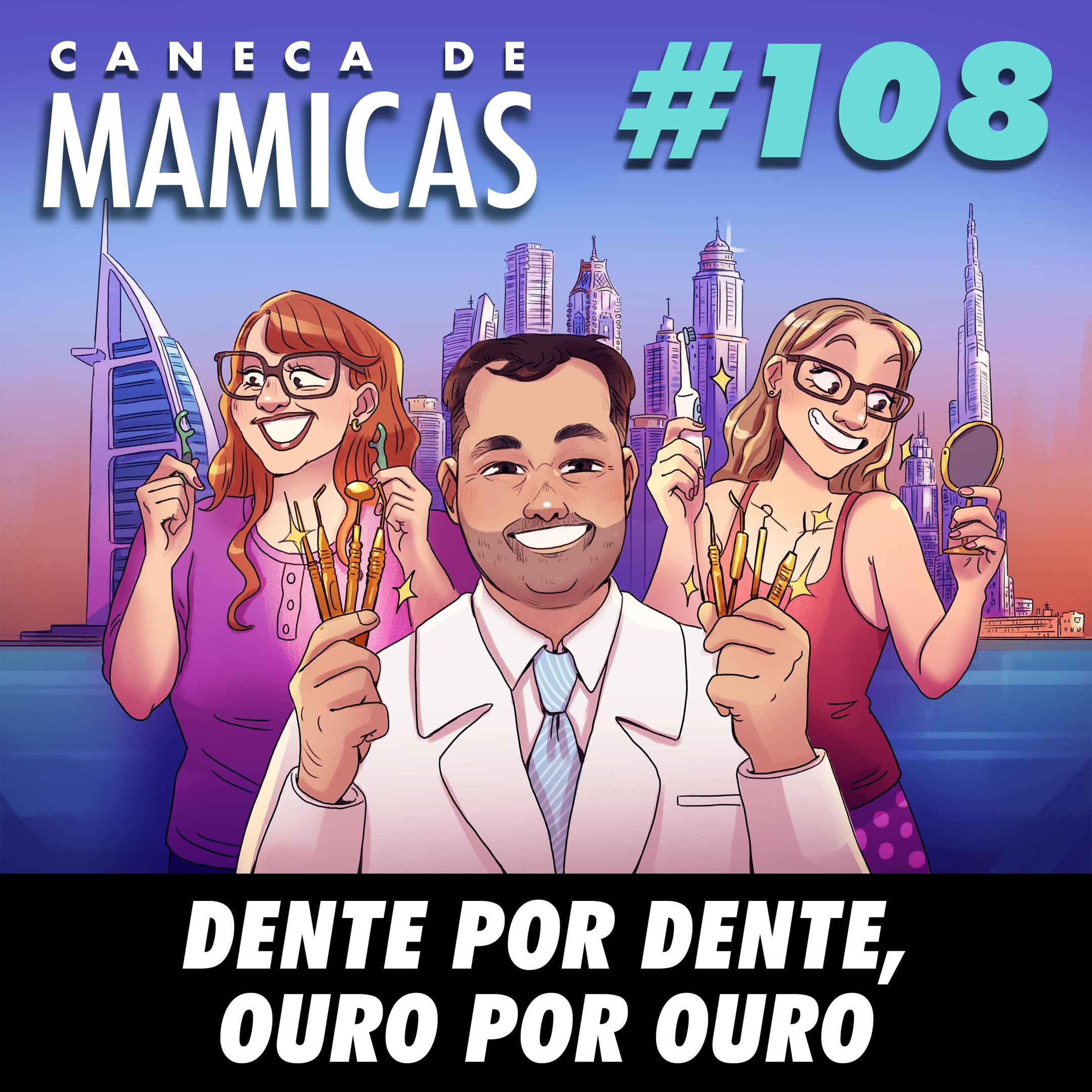 Caneca de Mamicas 108 - Dente por dente, ouro por ouro episode artwork