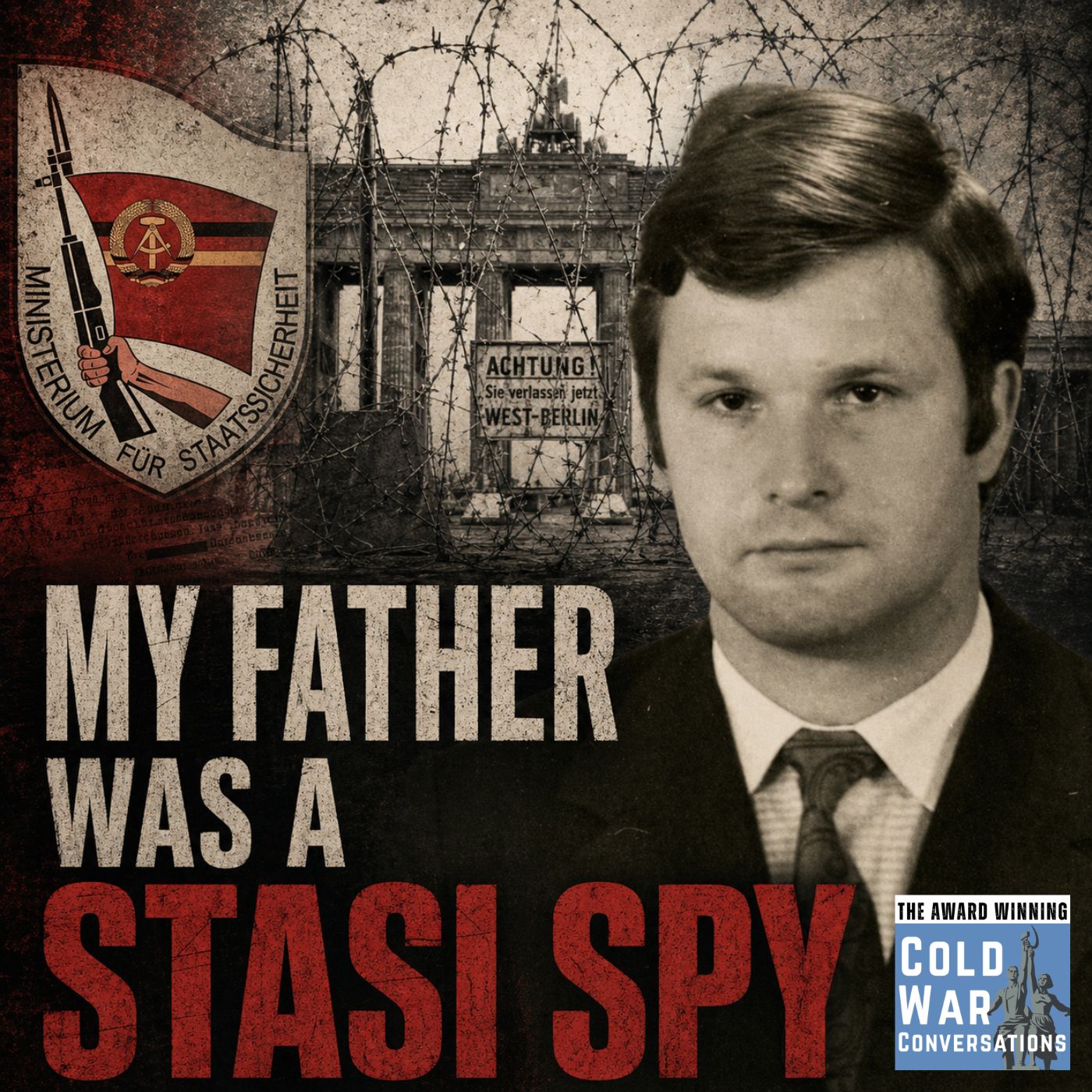 My father was Cold War Stasi spy Werner Stiller (134) episode artwork
