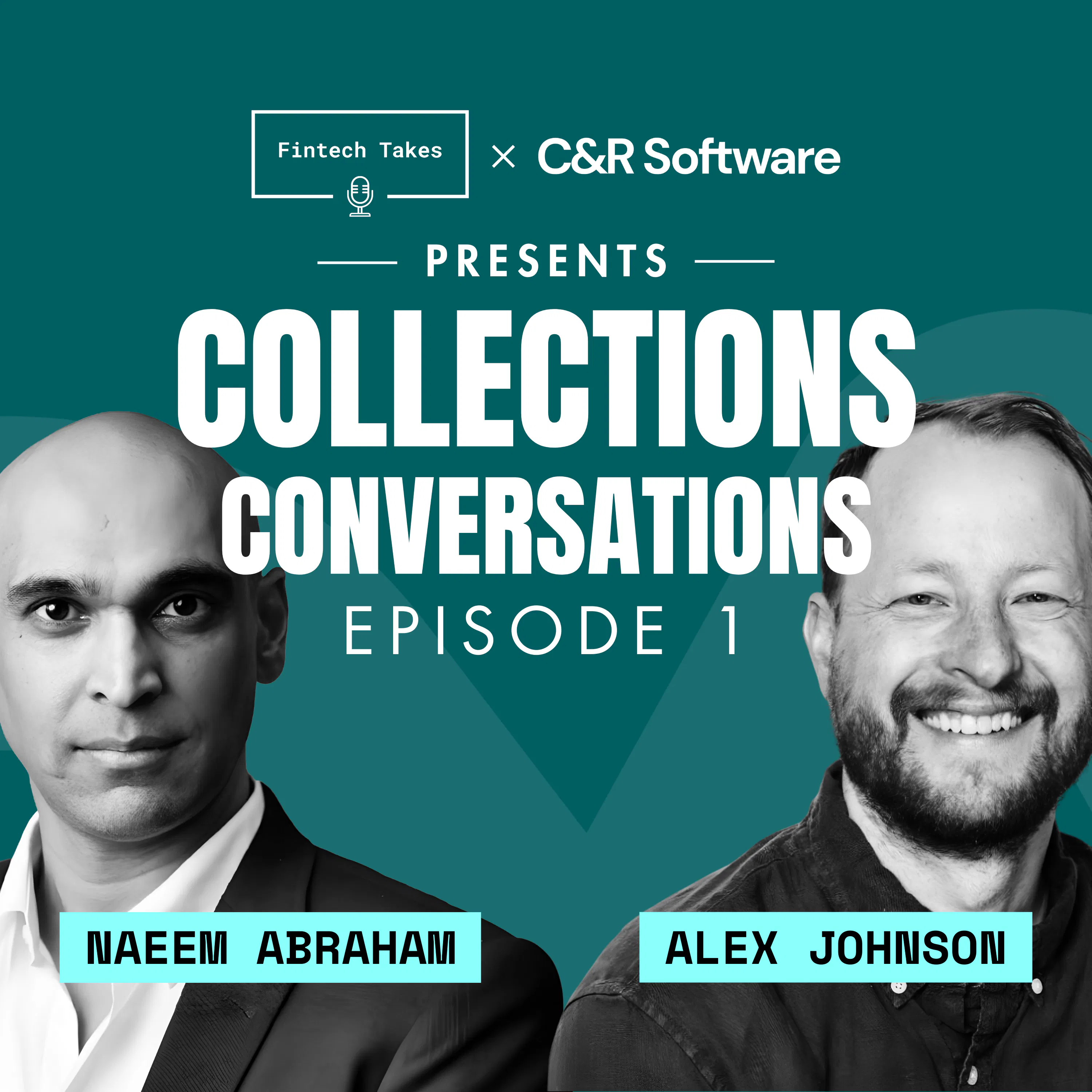 Fintech Takes x C&R presents Collections Conversations Episode 1: Collections in the Age of AI