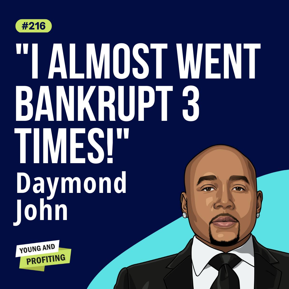Daymond John: Learn to Earn, How The People's Shark is Raising a New Generation of Financially-Savvy People | E216  by Hala Taha | YAP Media Network