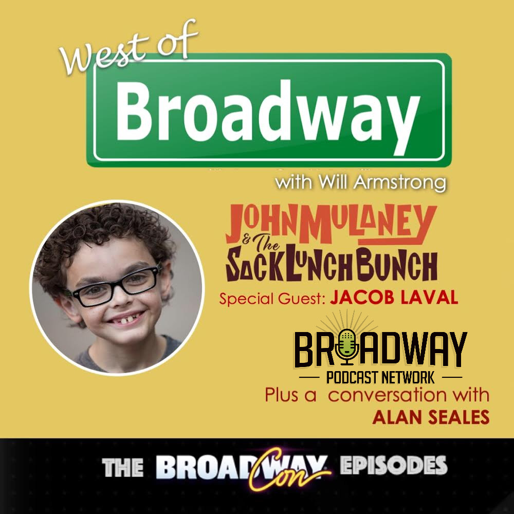 Young Actor, Jacob Laval and Alan Seales from Broadway Podcast Network episode artwork