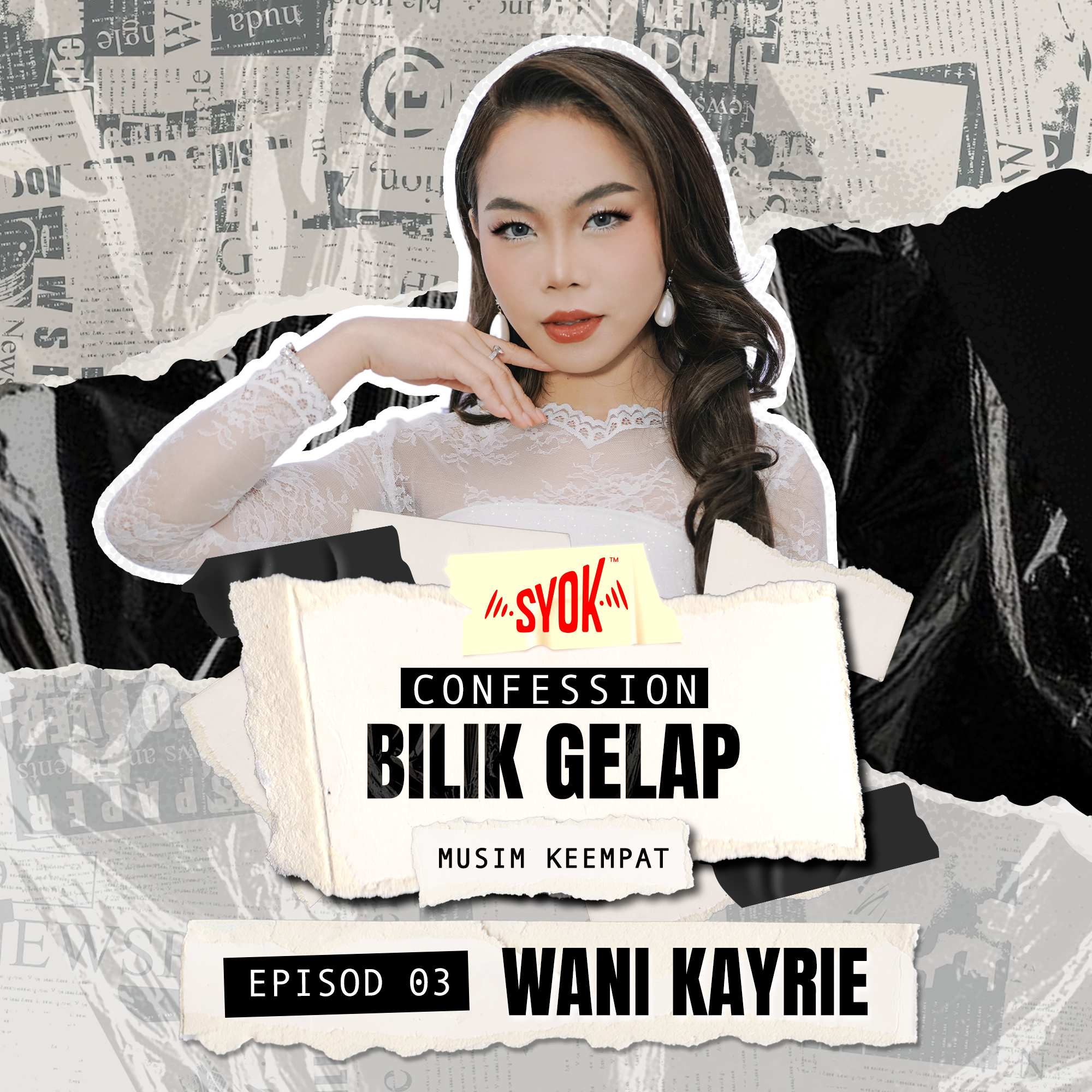 Wani Kayrie | Confession Bilik Gelap S4EP03