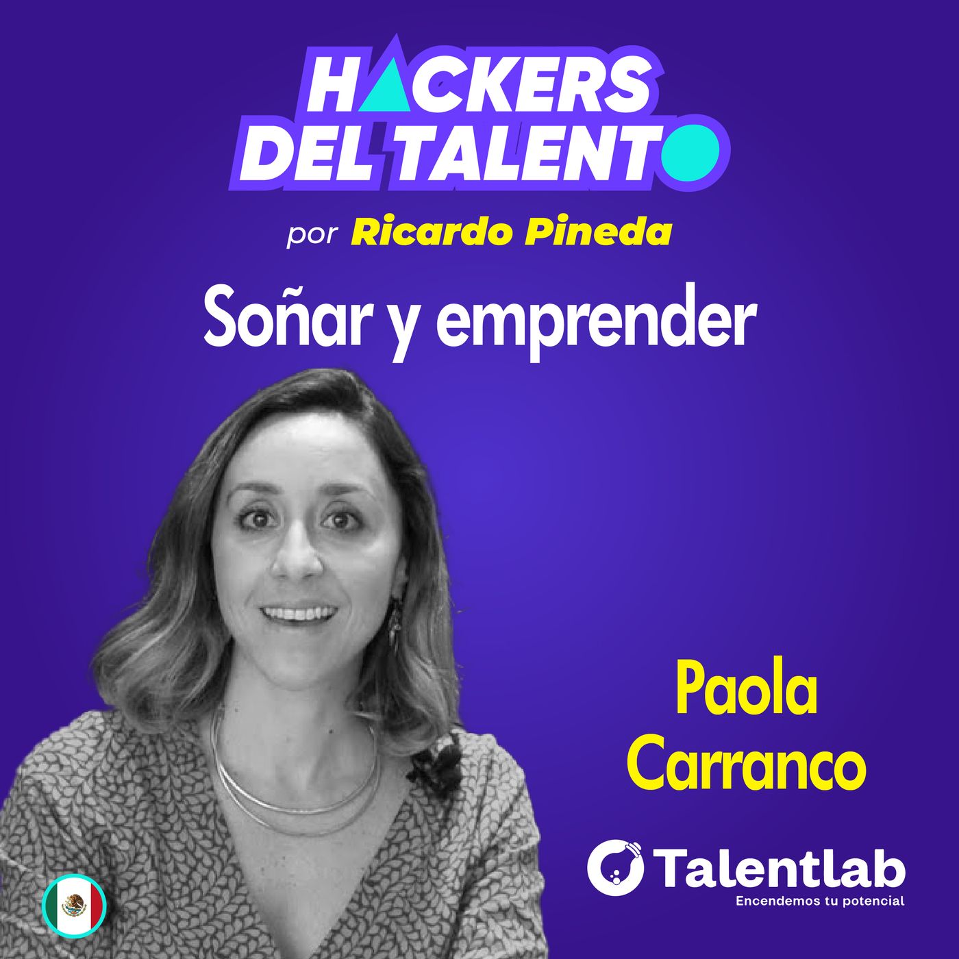 297. Soñar y emprender - Paola Carranco (TalentLab) episode artwork