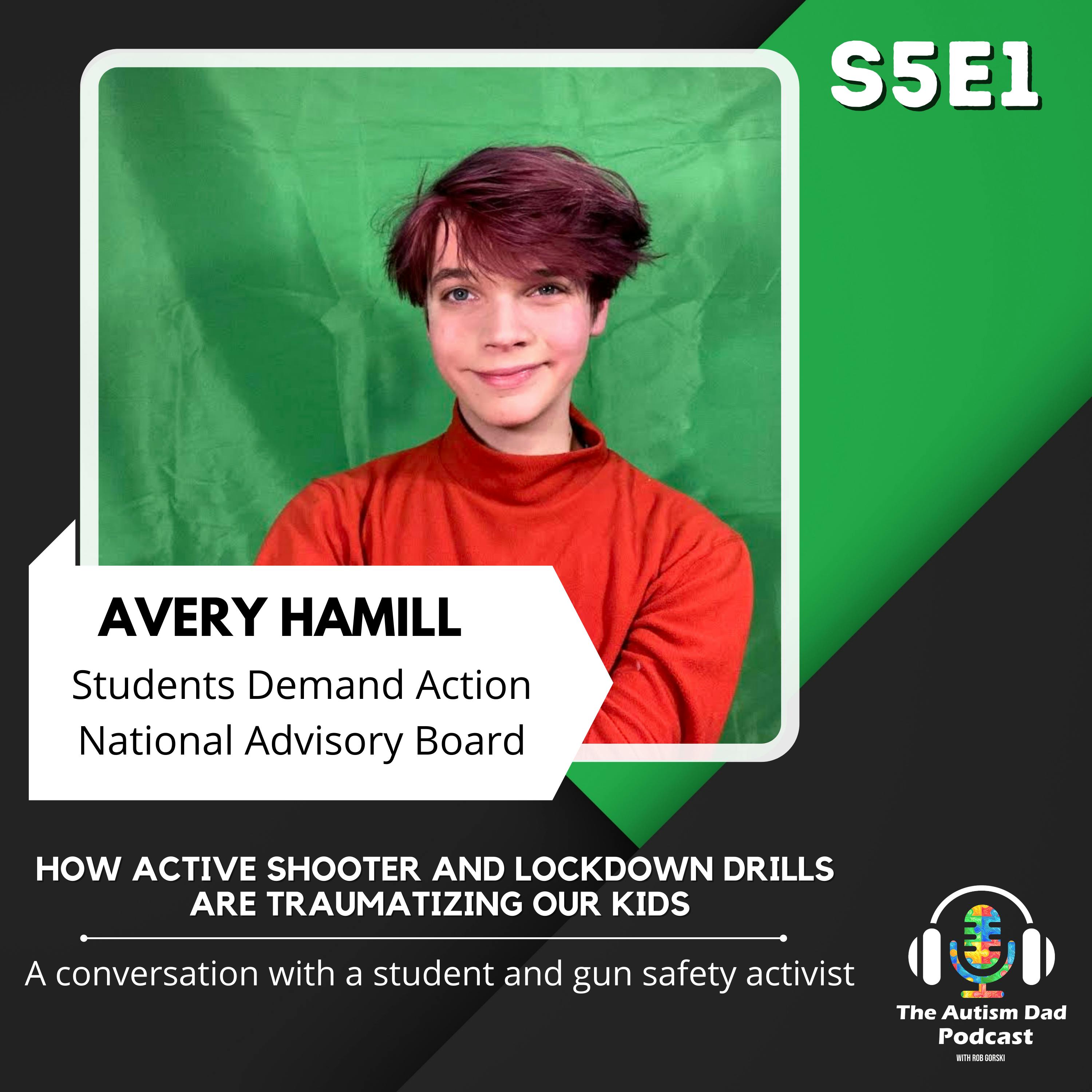 How active shooter and lockdown drills are traumatizing our kids (feat. Avery Hamill) S5E1