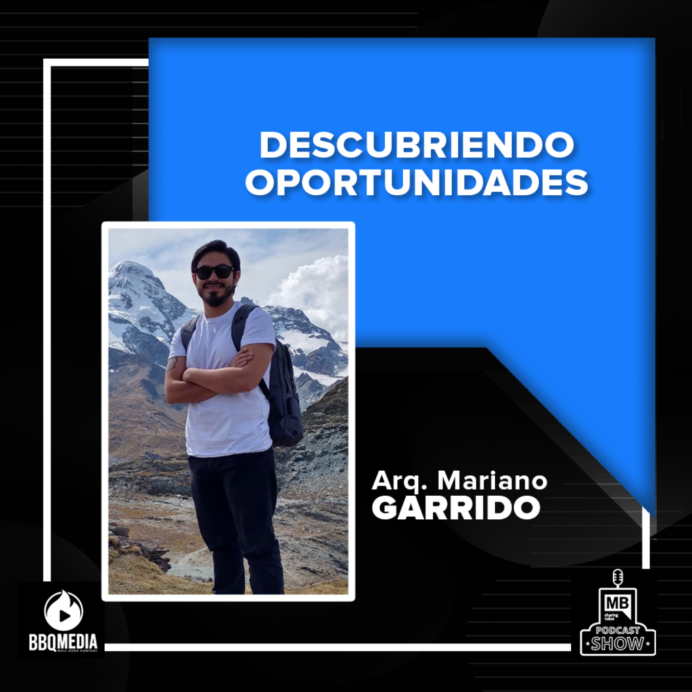 Radio Tuesday #91 - Descubriendo oportunidades / Mariano Garrido - Arq. Mariano Garrido Equilatero Arquitectura - MBPodcast Show Radio Infinita episode artwork