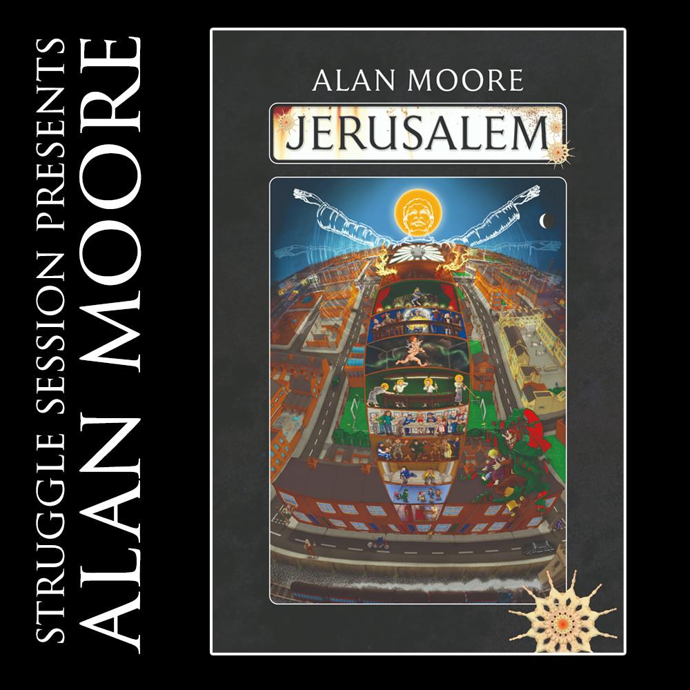 Struggle Session Presents: Alan Moore - Jerusalem Chapters 11-14 [Trailer]