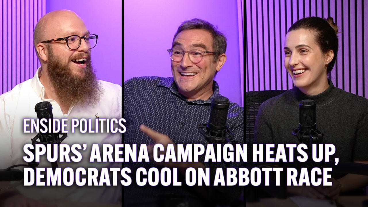 Spurs' arena campaign heats up, Democrats cool on Abbott race | ENside Politics episode artwork