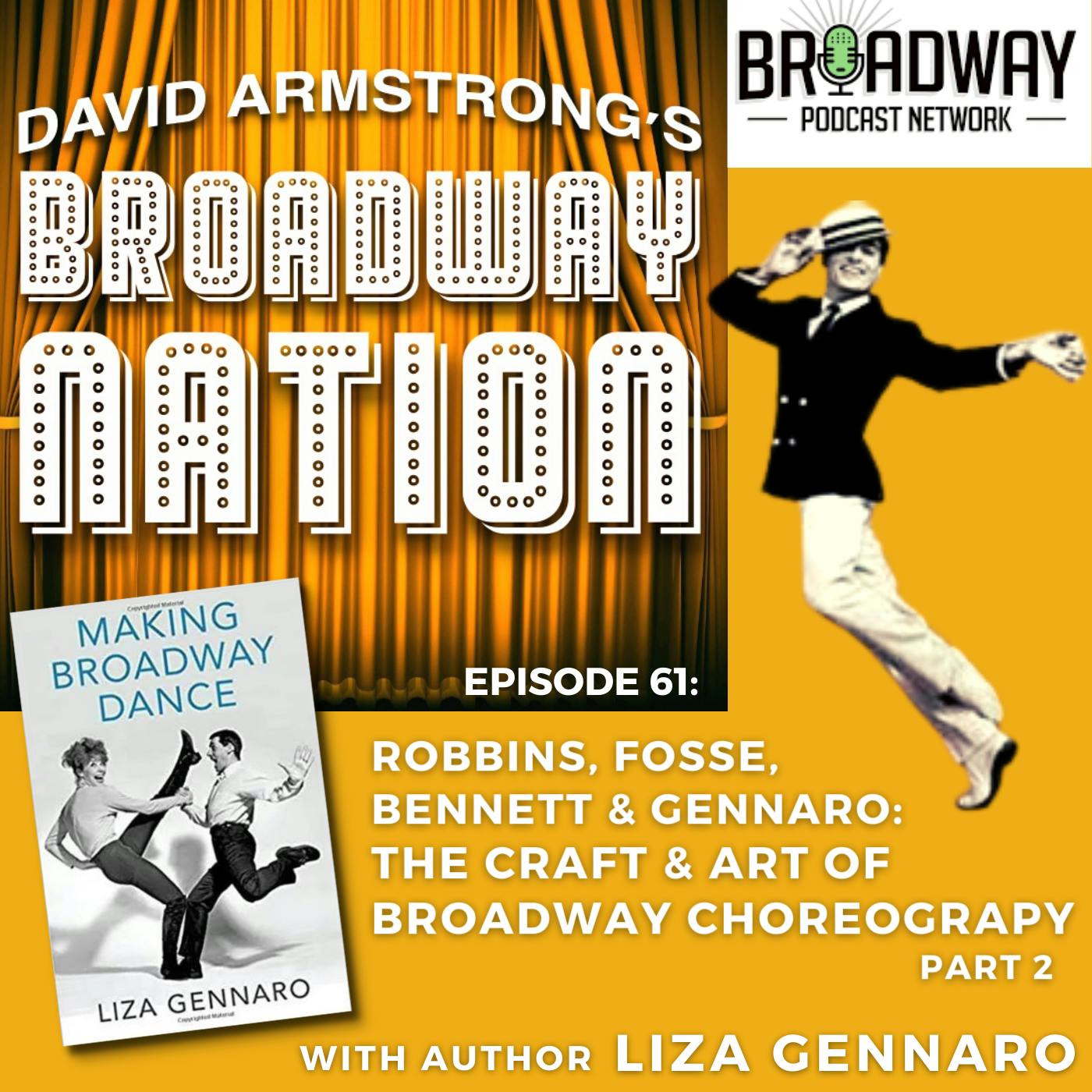 Episode 61: The Craft And Art Of Broadway Choreography , part 2 Image