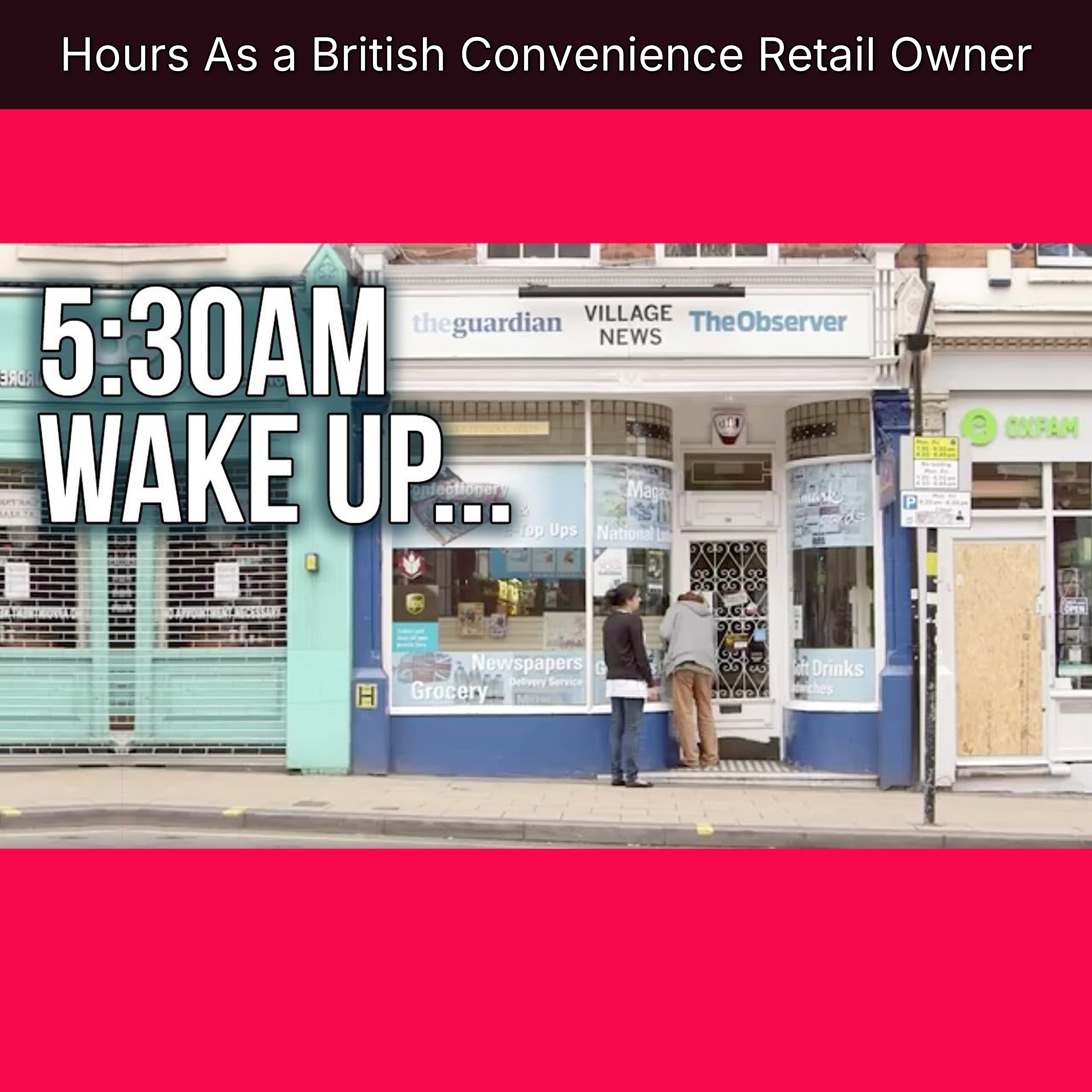 Hours As a British Convenience Retail Owner
