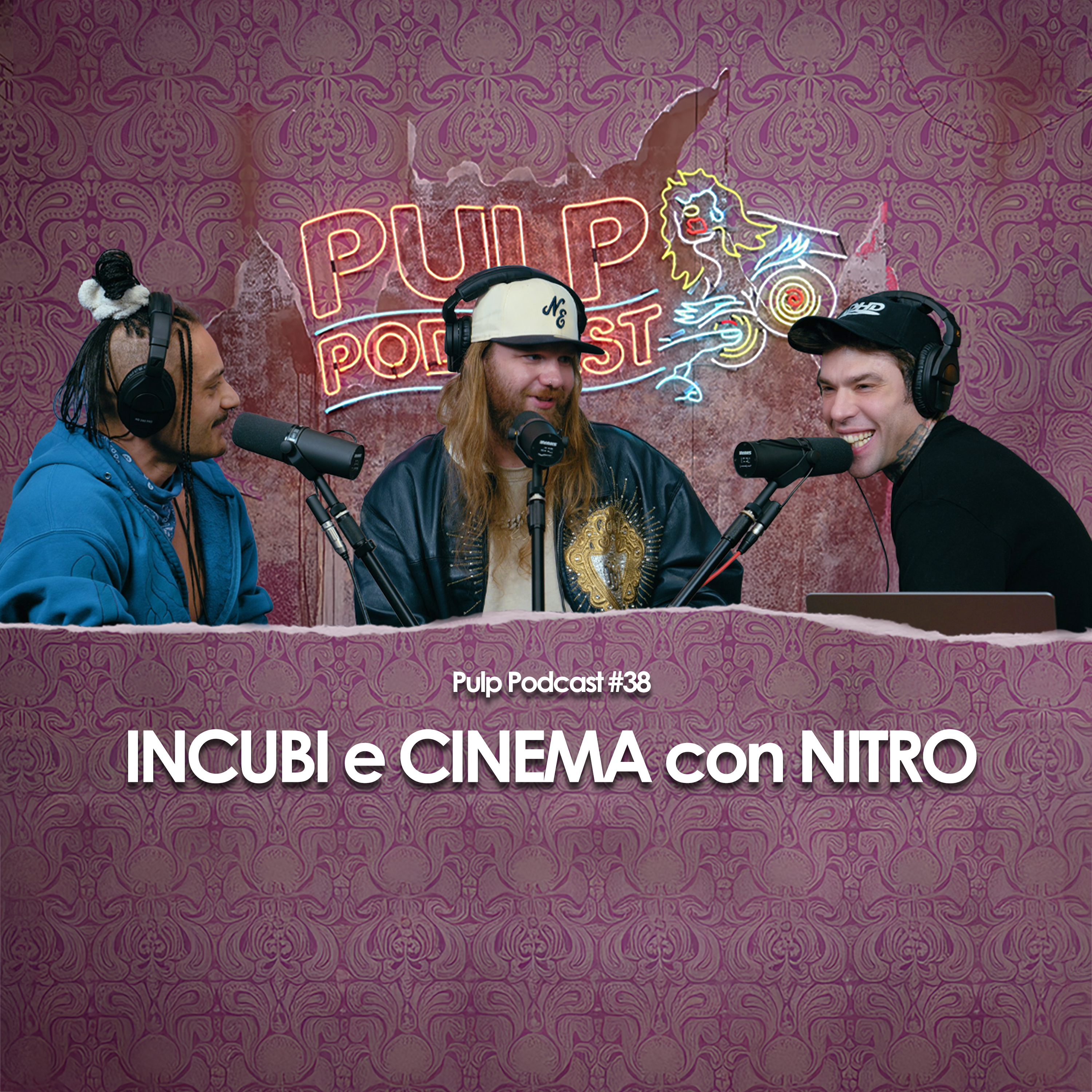 Incubi e cinema con Nitro | Pulp Podcast #38